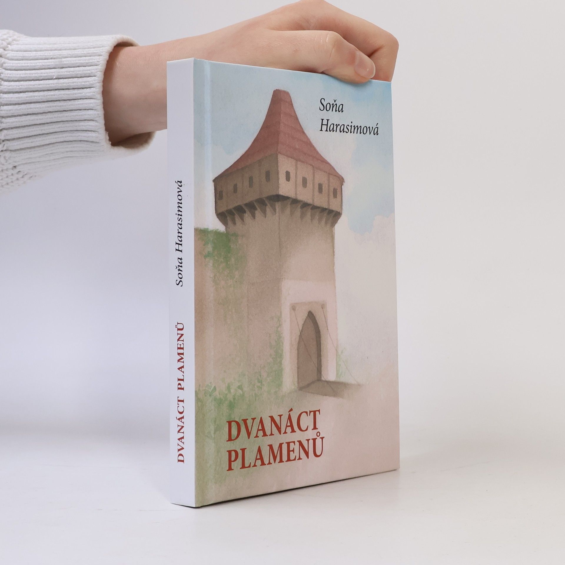 Soňa Harasimová Dvanáct plamenů