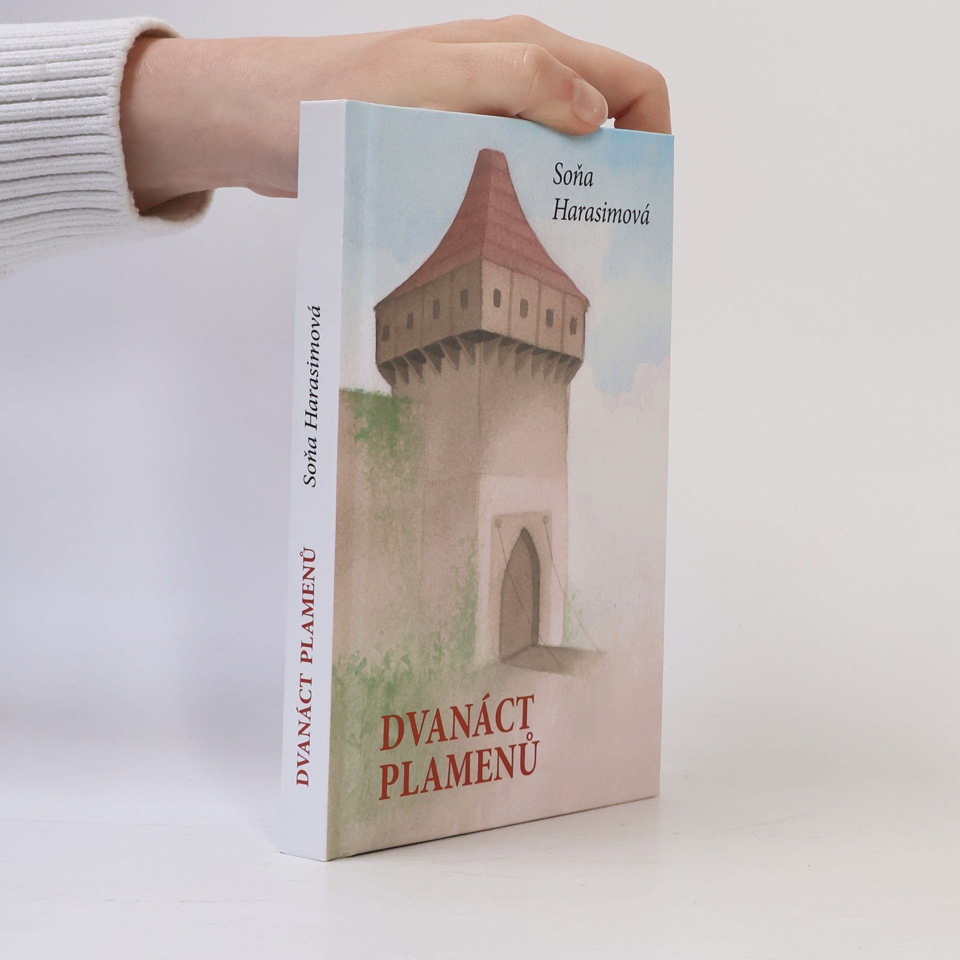 Soňa Harasimová Dvanáct plamenů