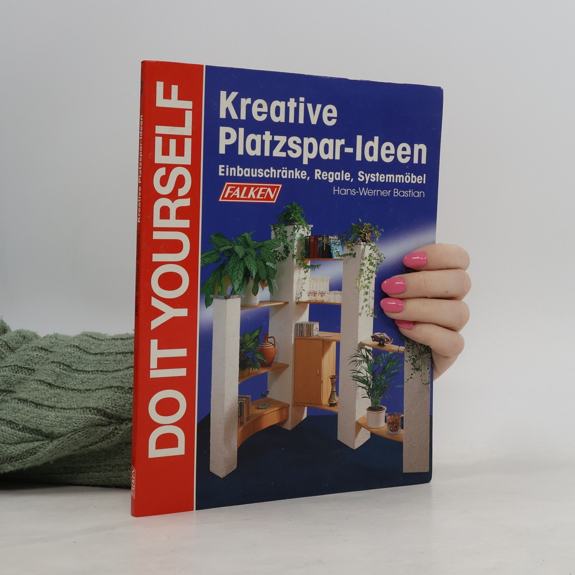 HansWerner Bastian Kreative Platzspar-Ideen