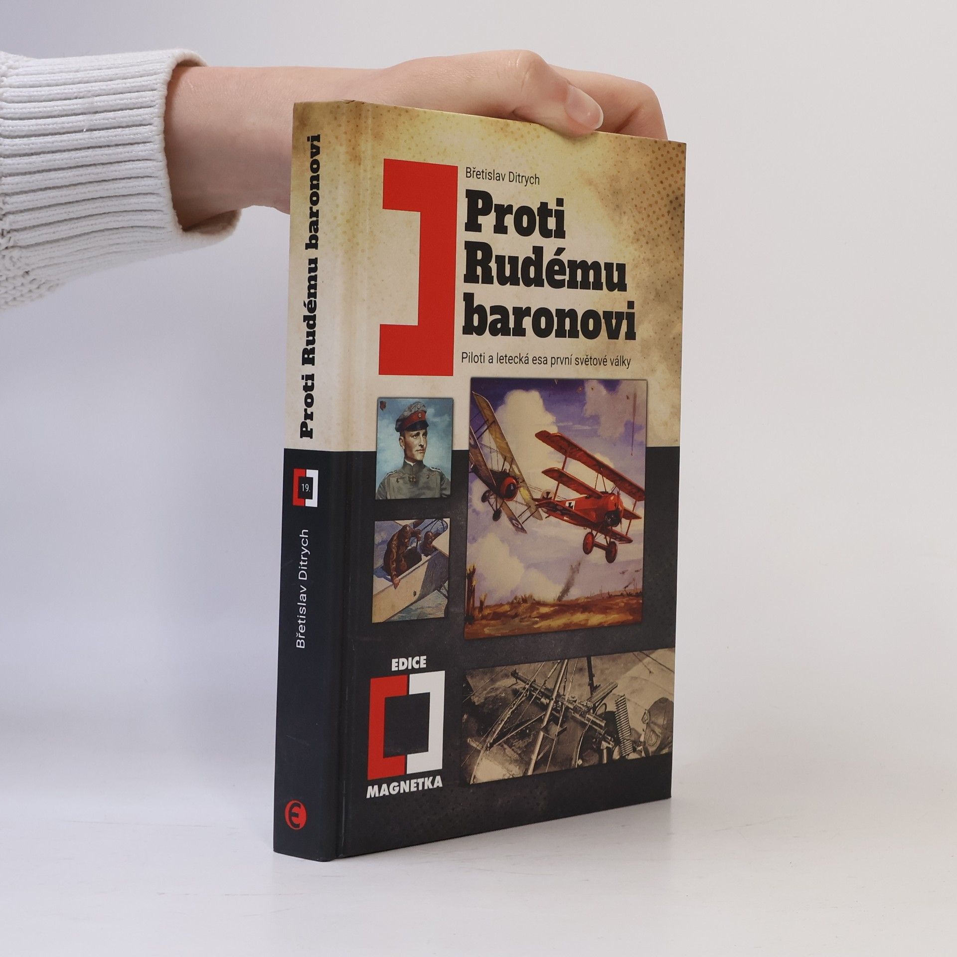 Břetislav Ditrych Proti Rudému baronovi - Piloti a letecká esa 1. světové války
