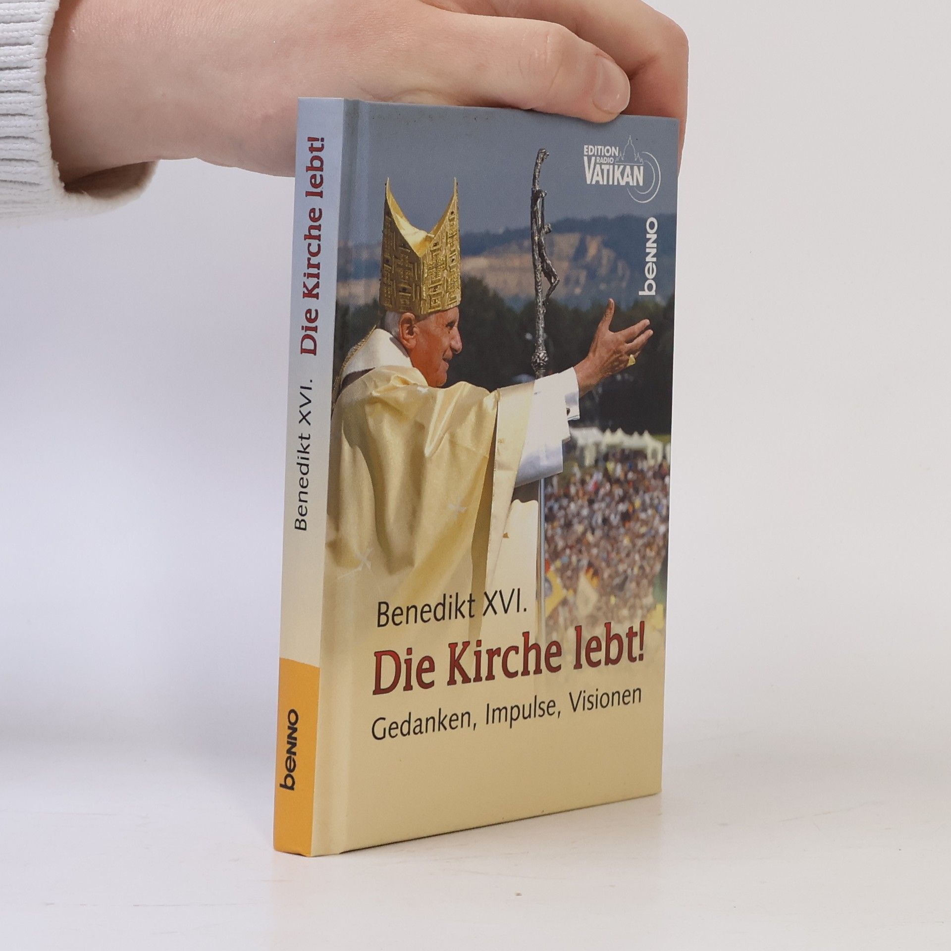 Benedikt XVI. Die Kirche lebt!