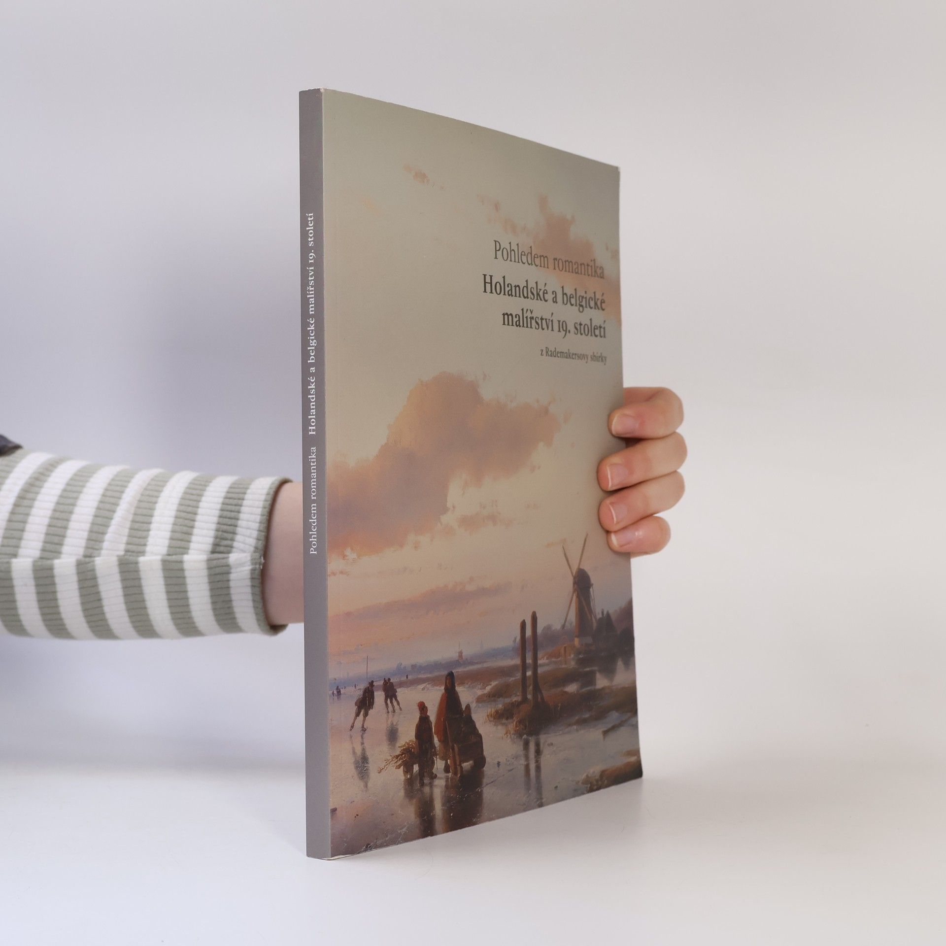 Kateřina Kuthanová Pohledem romantika / Holandské a belgické malířství 19. století z Rademakersovy sbírky