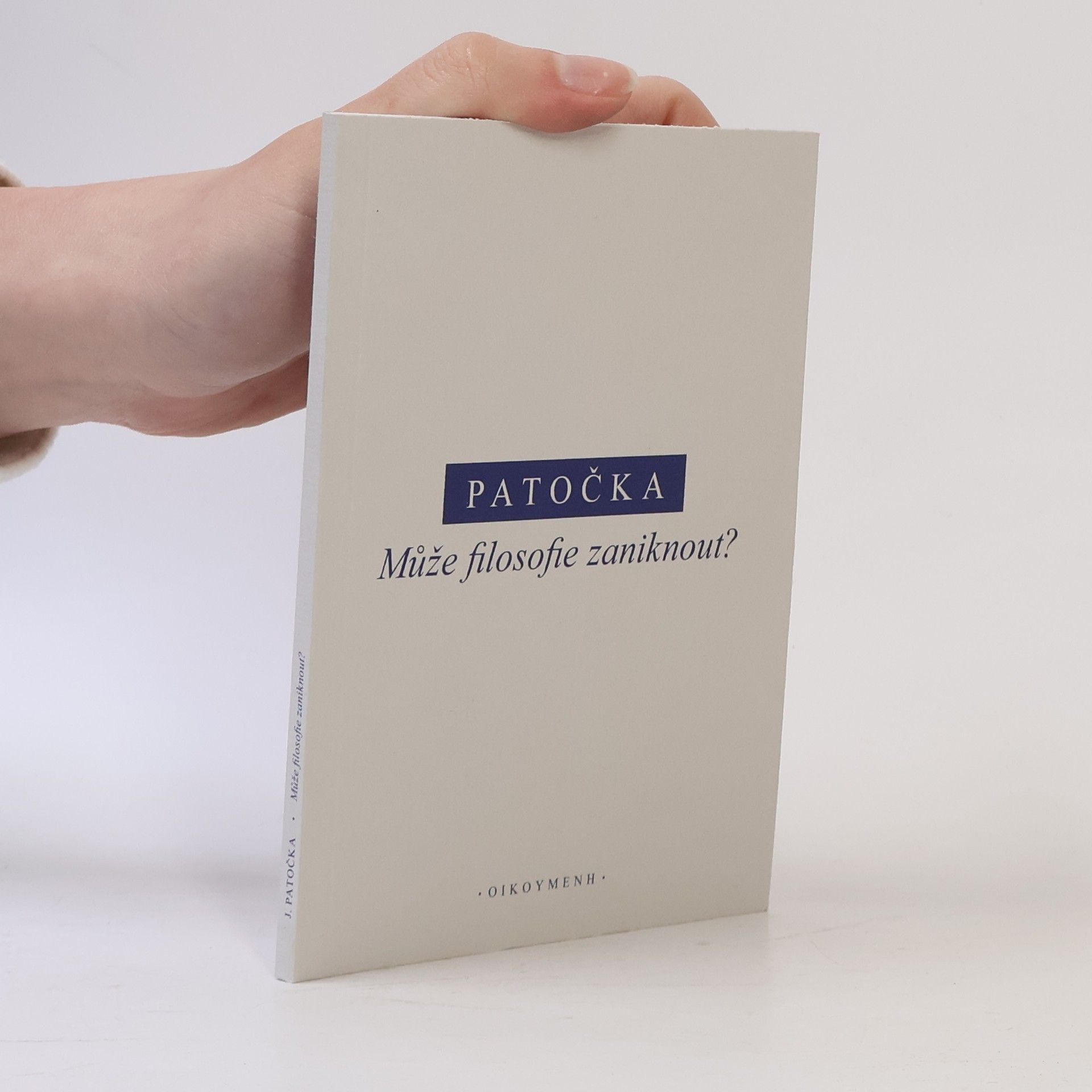 Jan Patočka Může filosofie zaniknout?