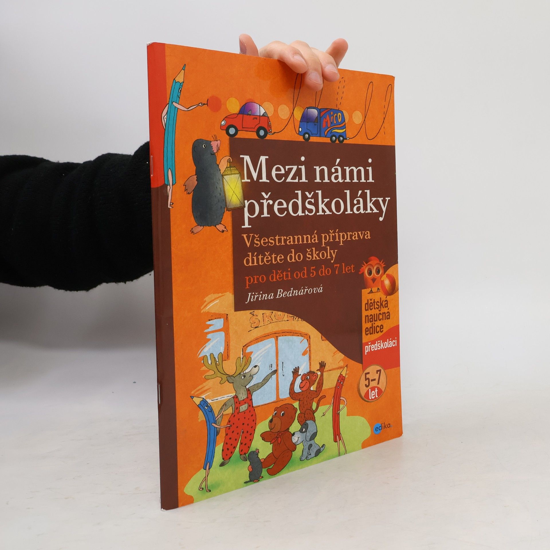Jiřina Bednářová Mezi námi předškoláky, pro děti od 5 do 7 let