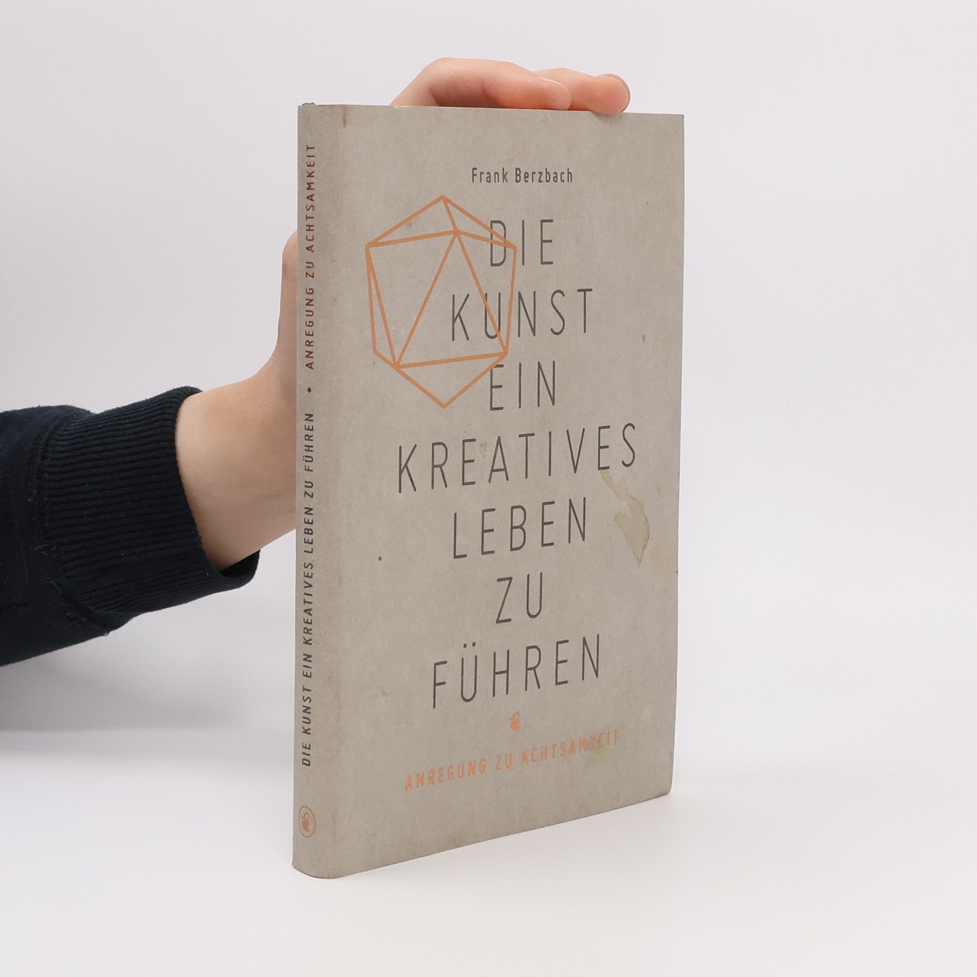 Frank Berzbach Die Kunst, ein kreatives Leben zu führen