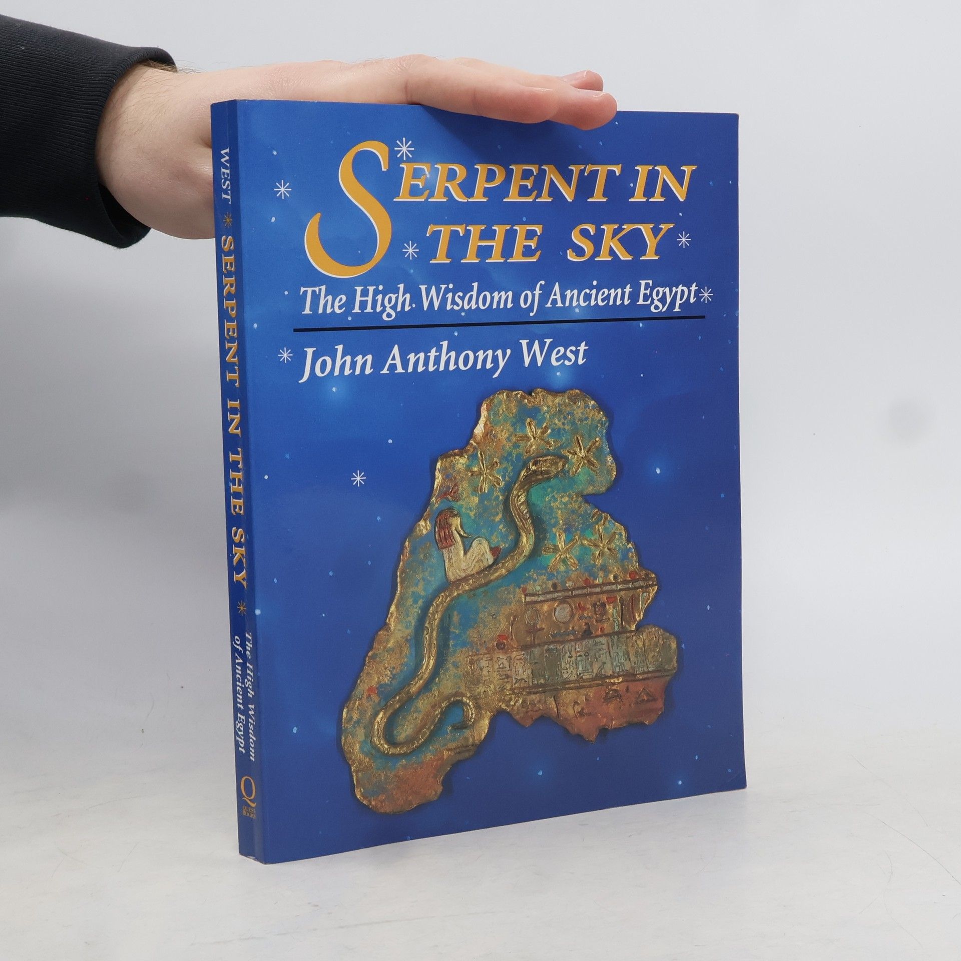 John Anthony West Serpent in the Sky: the High Wisdom of Ancient Egypt