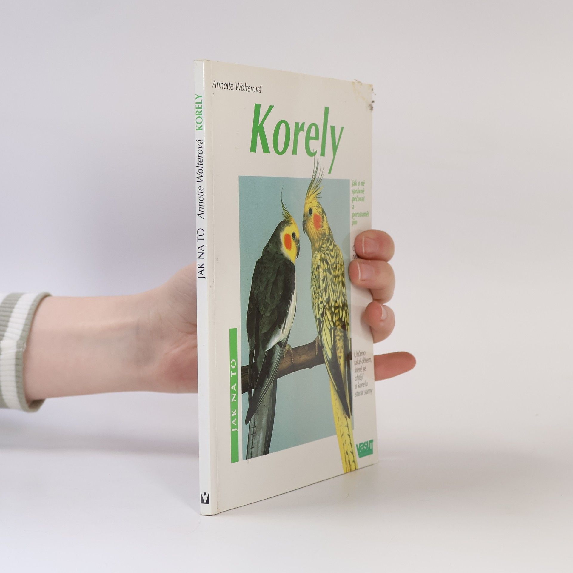Karin Skogstad Korely: Jak o ně správně pečovat a porozumět jim: Odborné rady pro správný chov