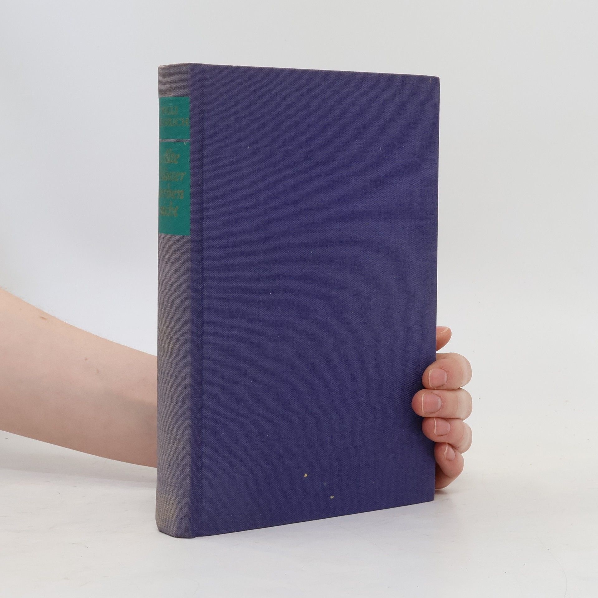 Willi Heinrich Alte Häuser sterben nicht