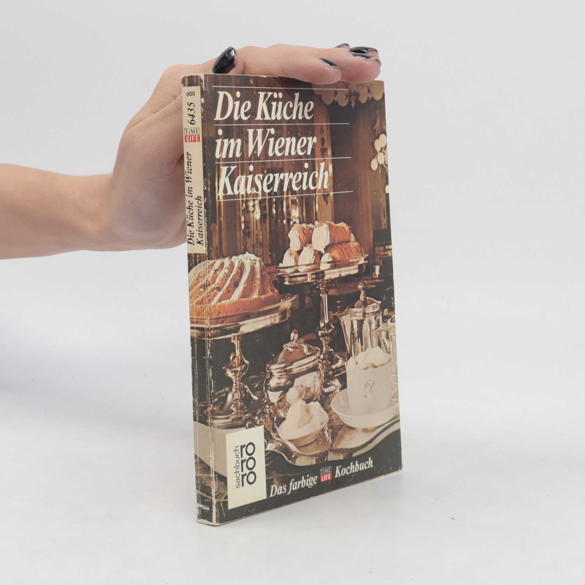 Joseph Wechsberg Die Küche im Wiener Kaiserreich