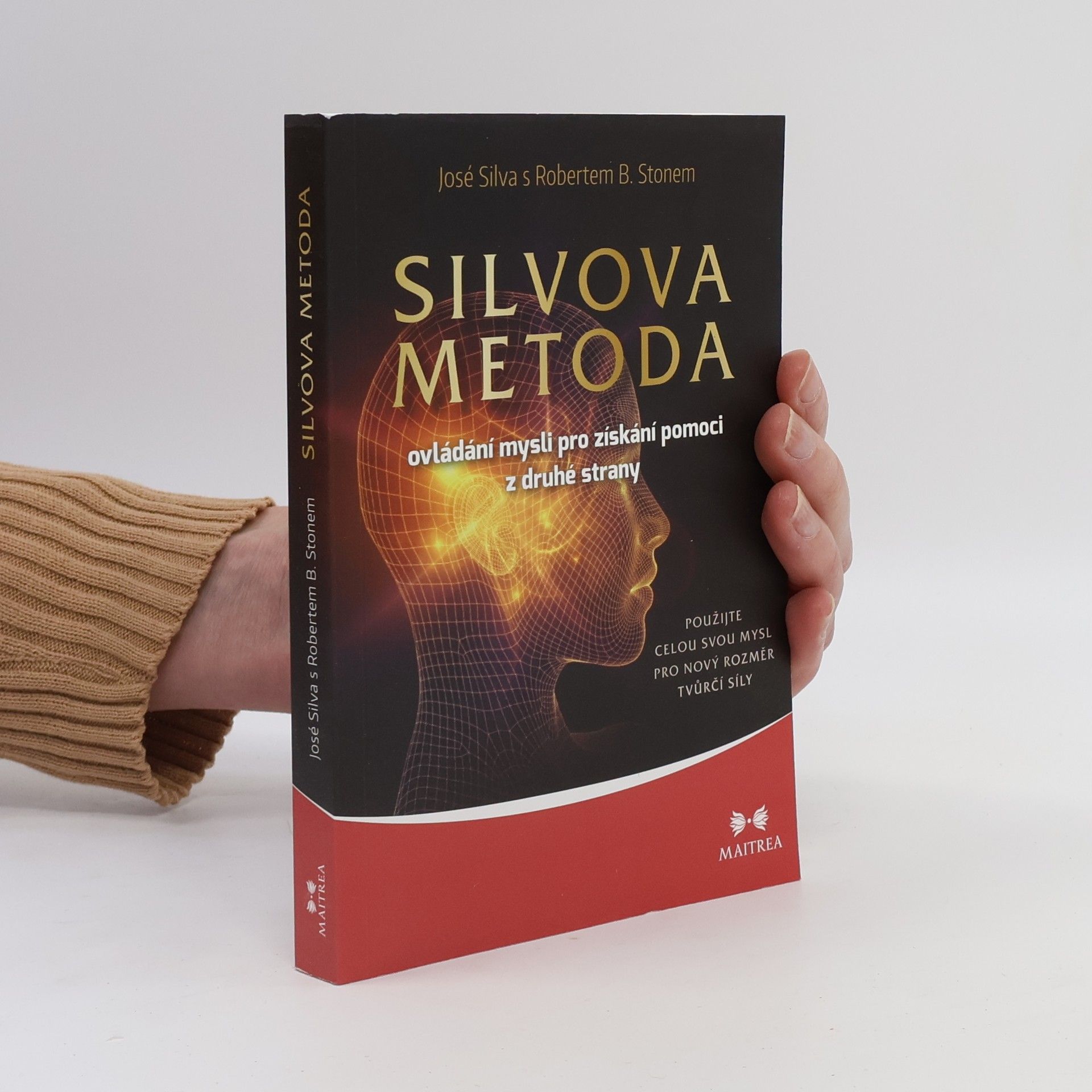 Robert Stone Silvova metoda ovládání mysli pro získání pomoci z druhé strany