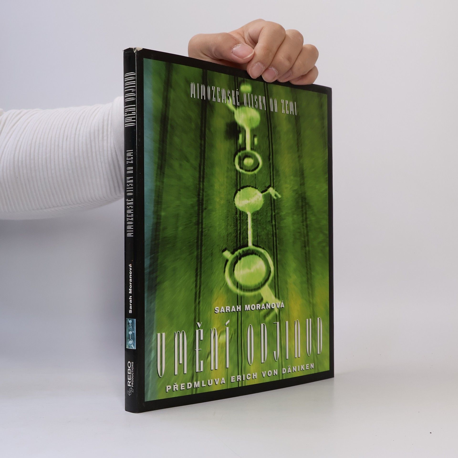 Sarah Moran Umění odjinud. Mimozemské otisky na Zemi