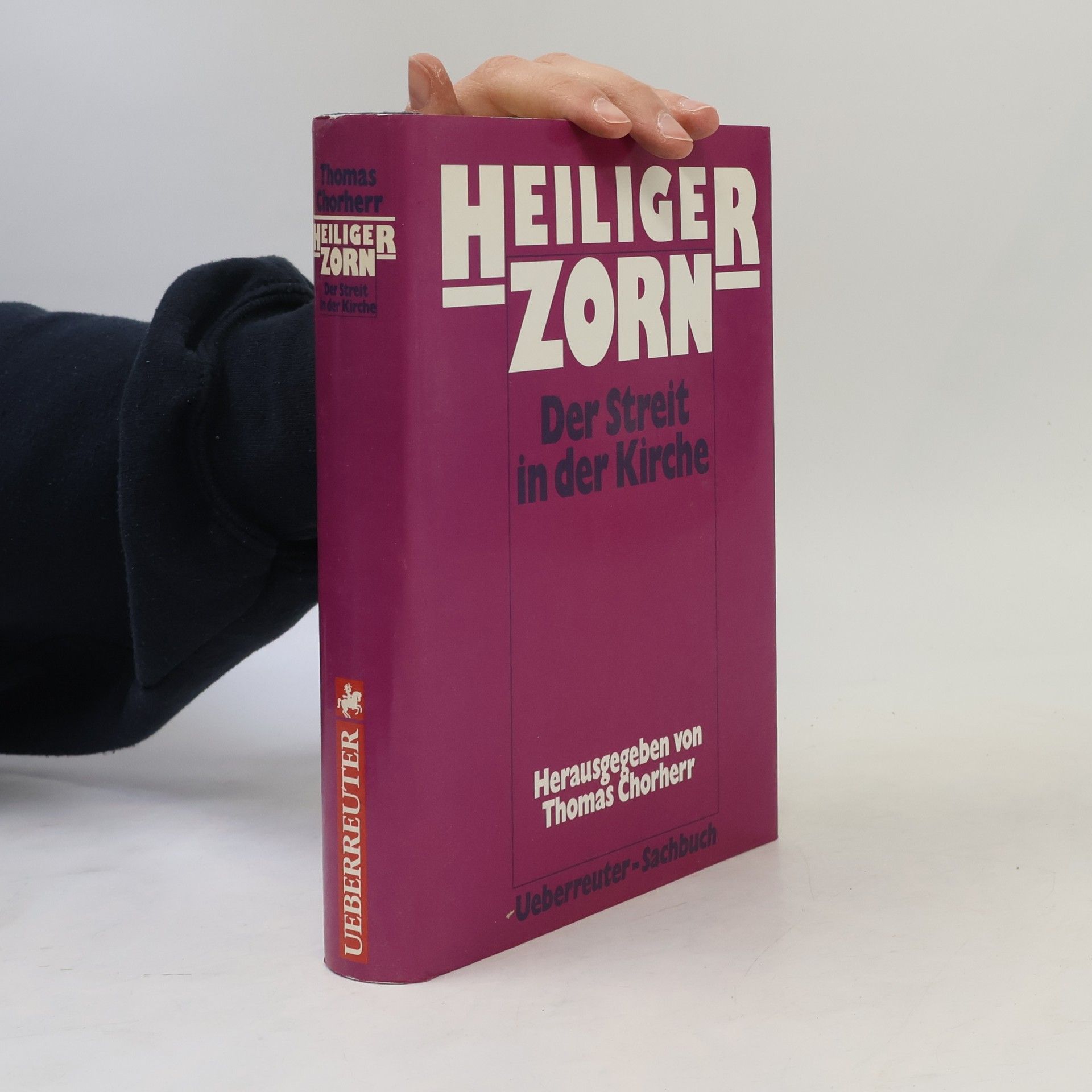 Thomas Chorherr Heiliger Zorn