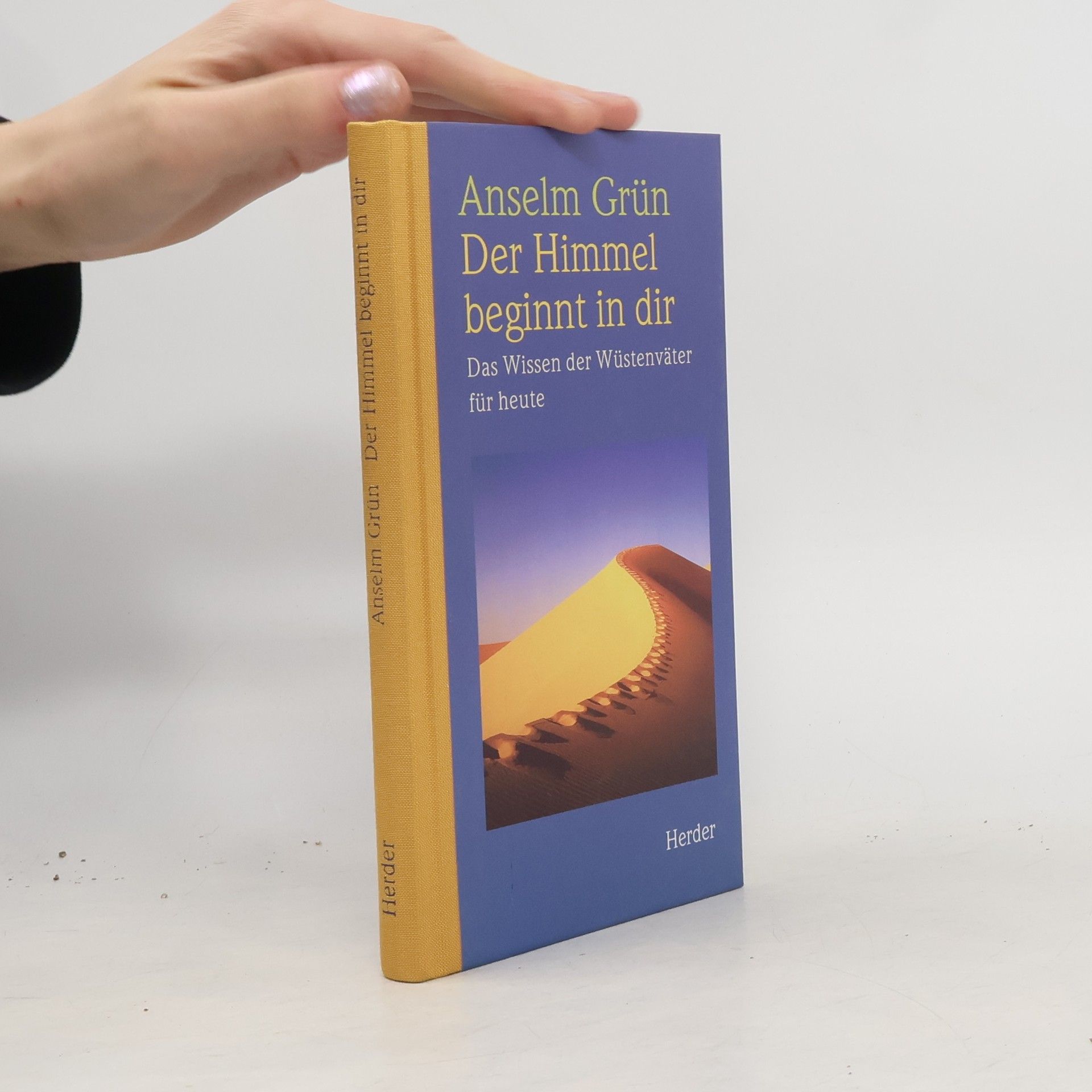 Anselm Grün Der Himmel beginnt in dir