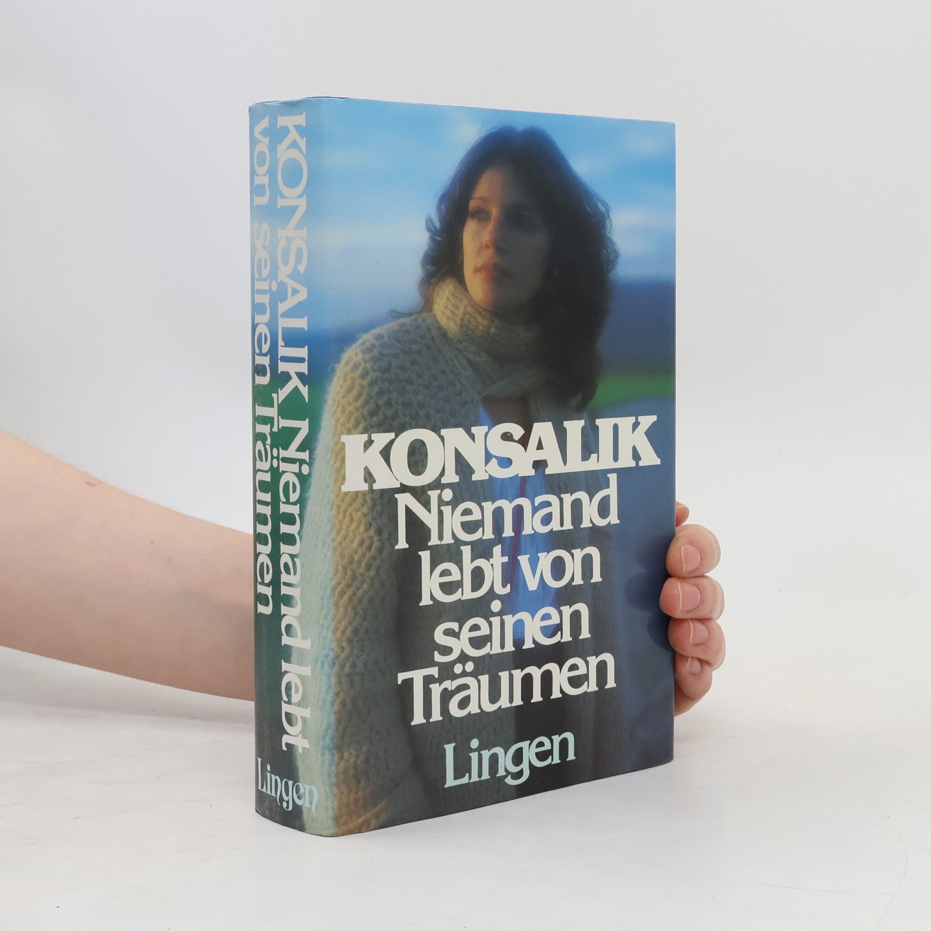 Heinz G. Konsalik Niemand lebt von seinen Träumen