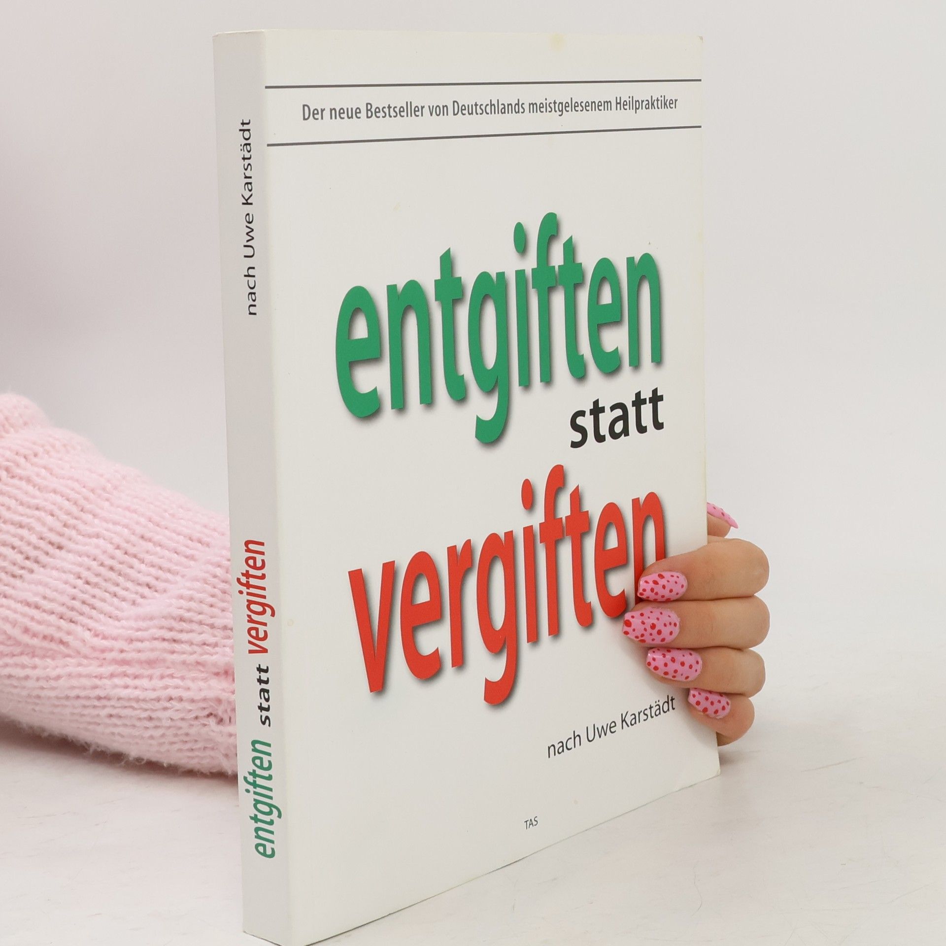 Entgiften statt vergiften