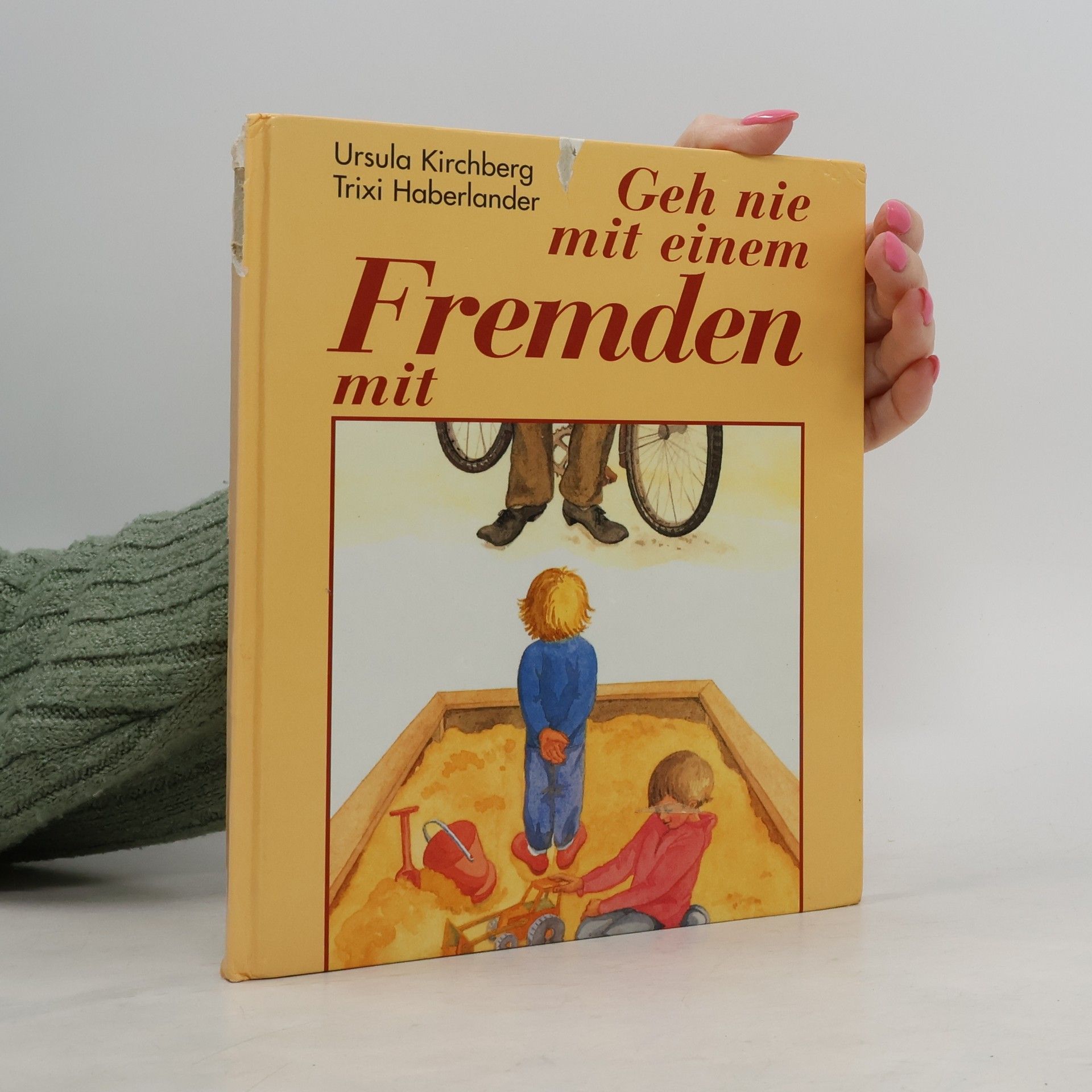 Trixi Haberlander Geh nie mit einem Fremden mit
