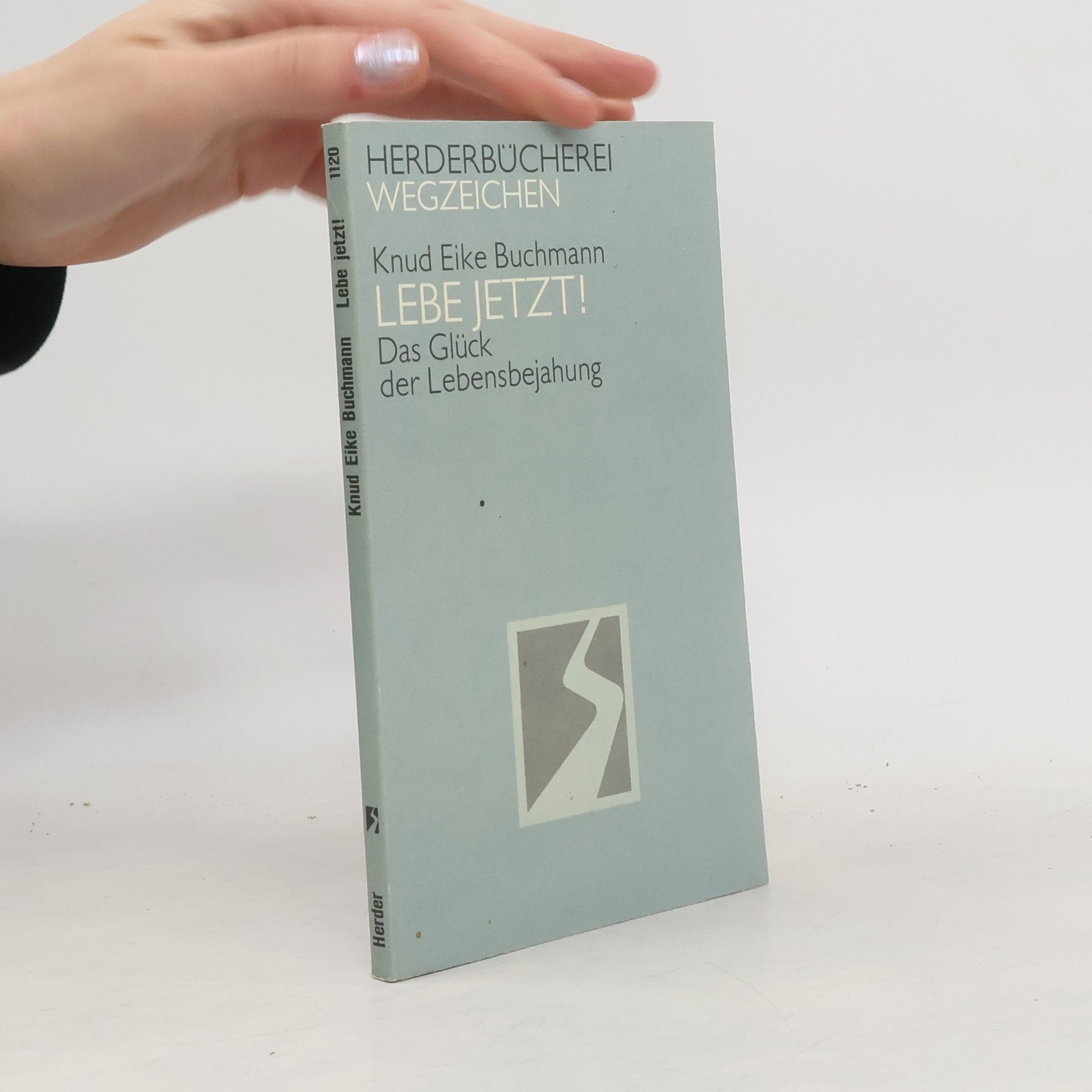 Knud Eike Buchmann Lebe jetzt!