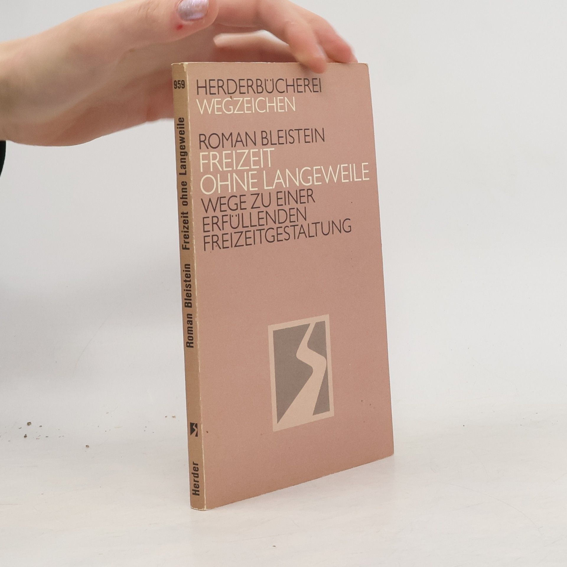 Roman Bleistein Freizeit ohne Langeweile