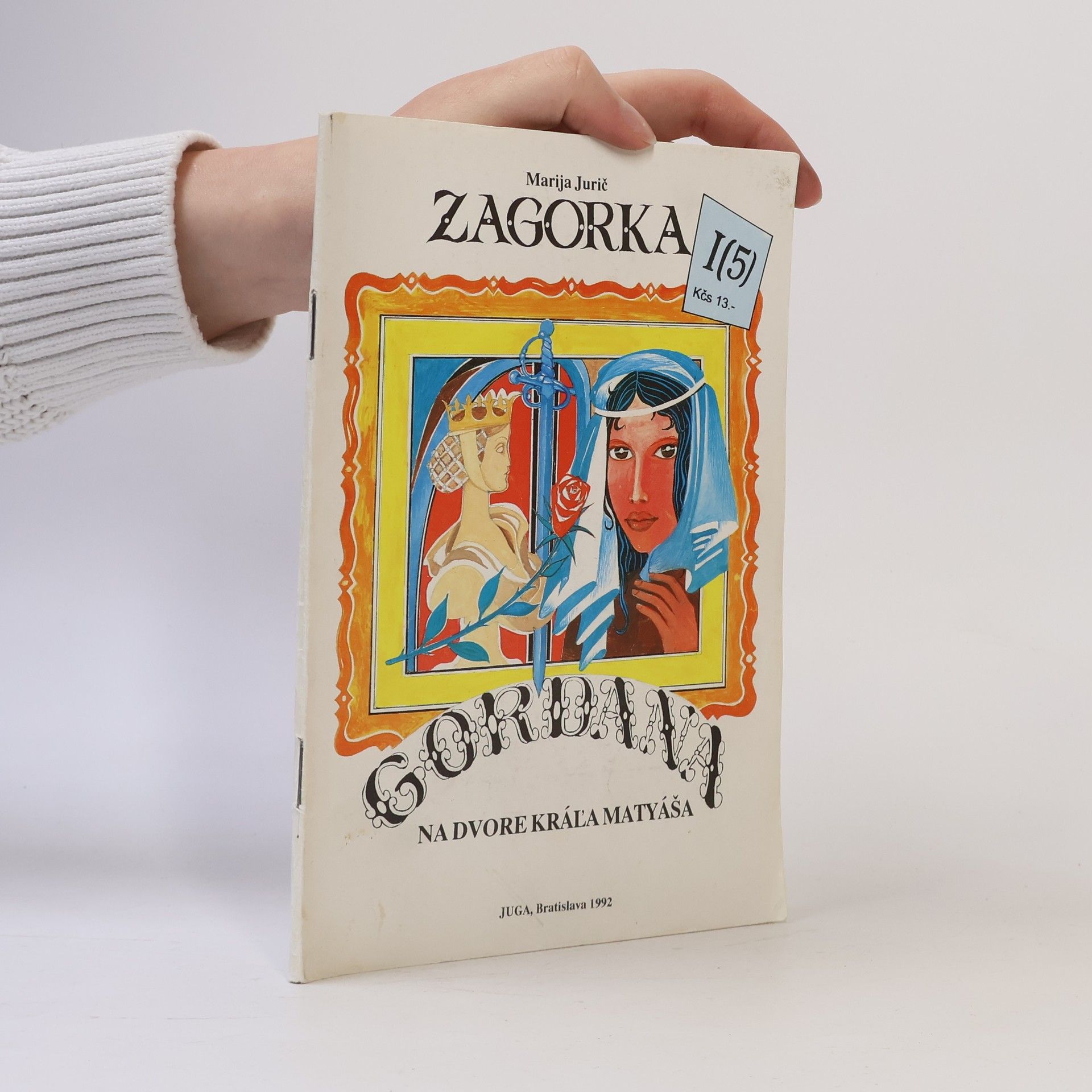 Marija Jurić Zagorka Gordana na dvore kráľa Matyáša