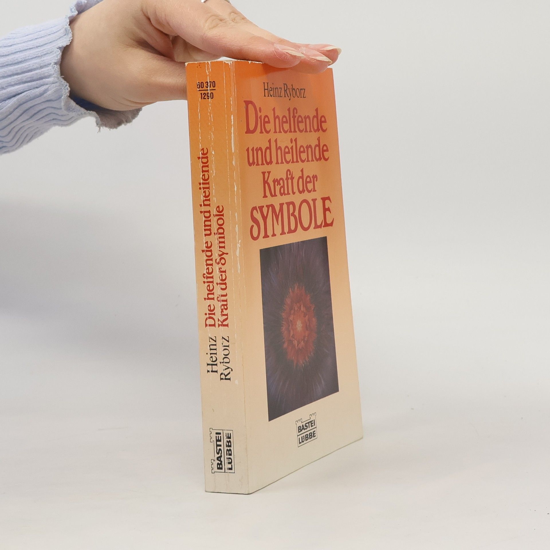 Heinz Ryborz Die helfende und heilende Kraft der Symbole