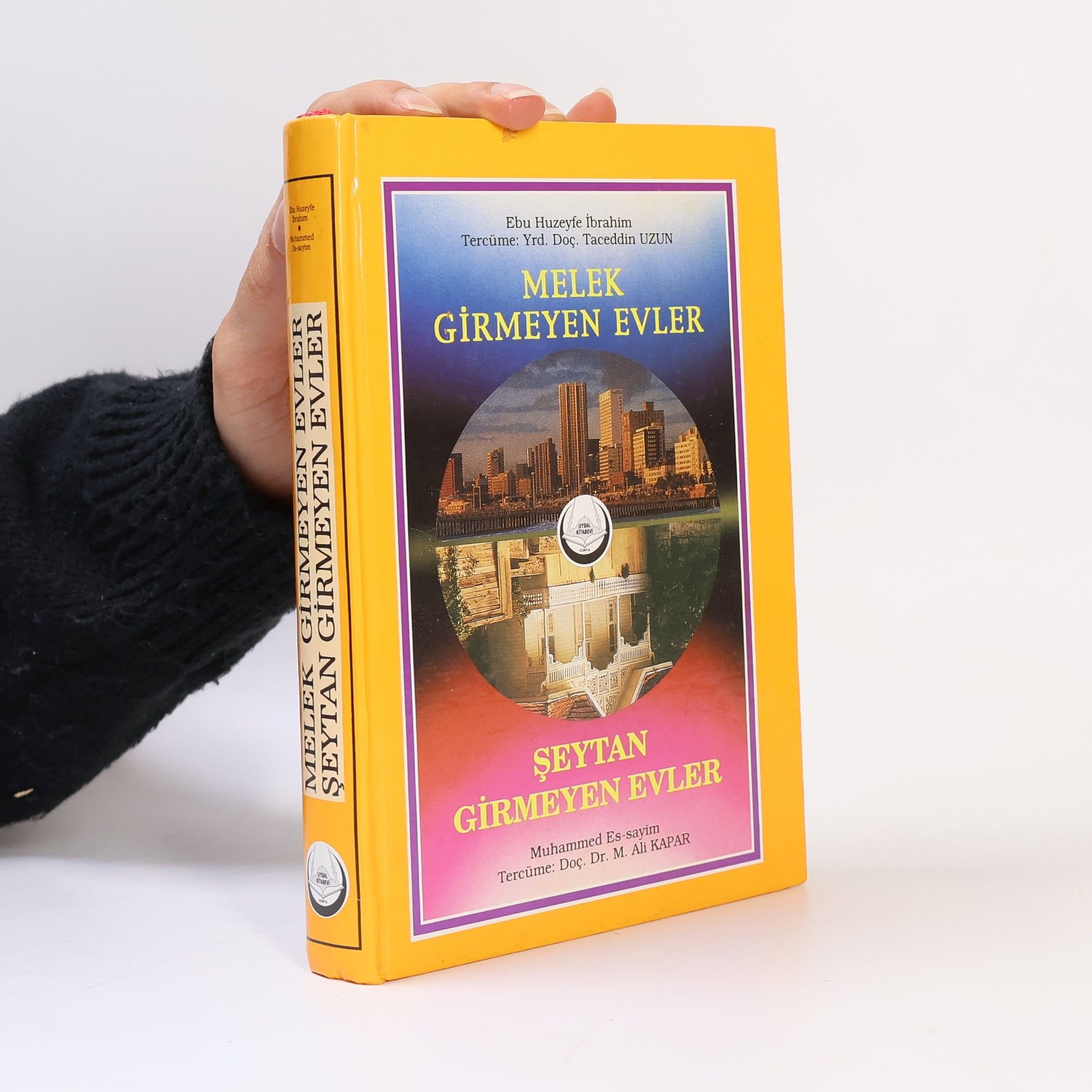 Ebu Huzeyfe İbrahim b. Muhammed Melek Girmeyen Evler - Şeytan Girmeyen Evler