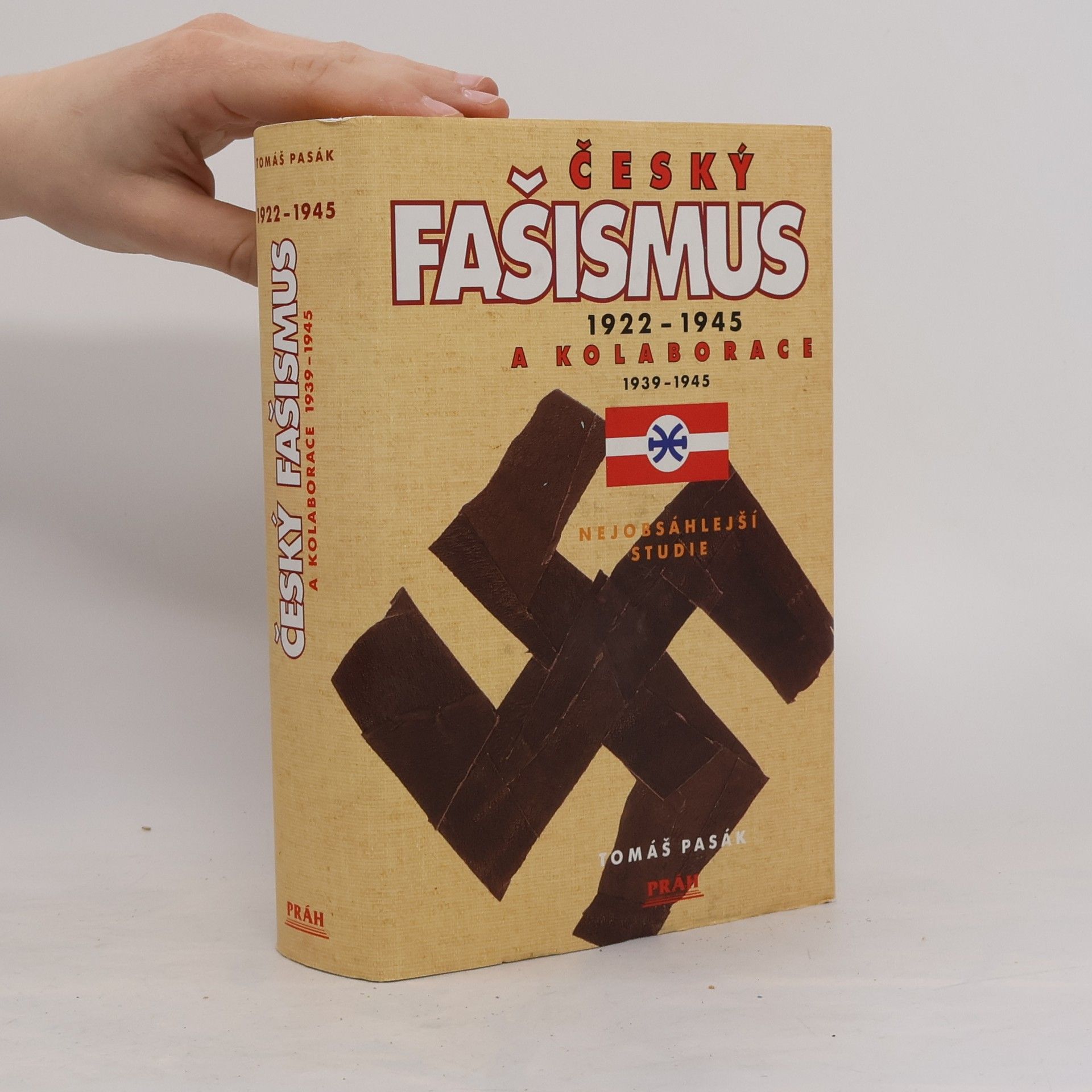 Tomáš Pasák Český fašismus 1922-1945 a kolaborace 1939-1945