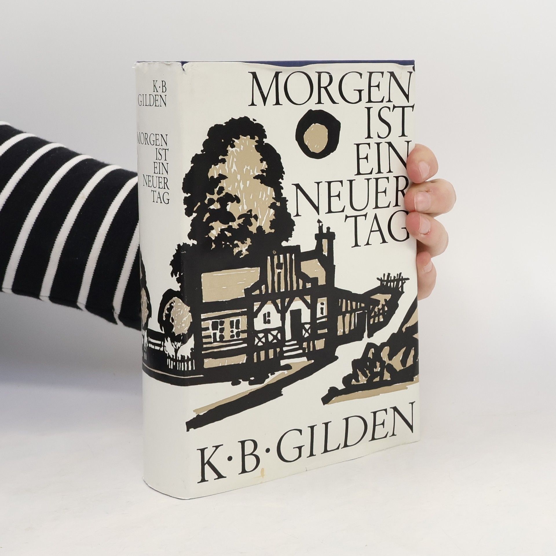 K. B. Gilden Morgen ist ein neuer Tag
