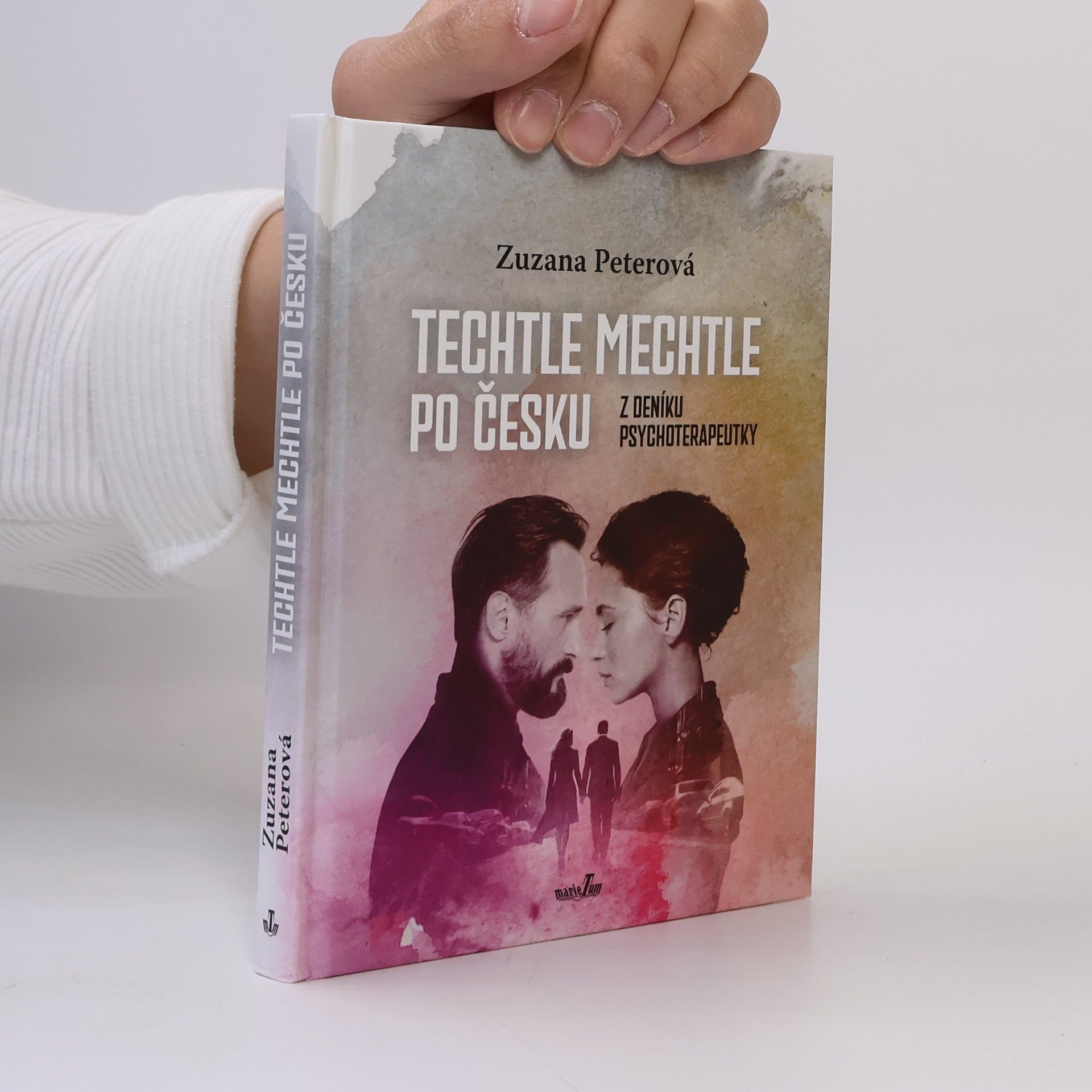 Zuzana Peterová Techtle mechtle po česku : z deníku psychoterapeutky