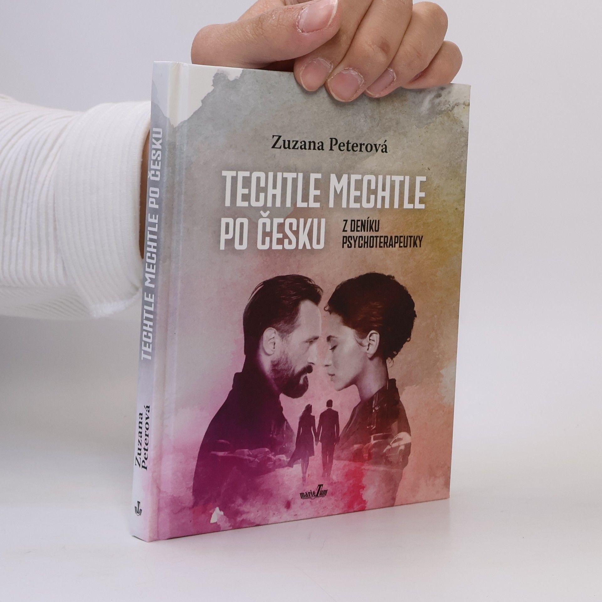 Zuzana Peterová Techtle mechtle po česku : z deníku psychoterapeutky