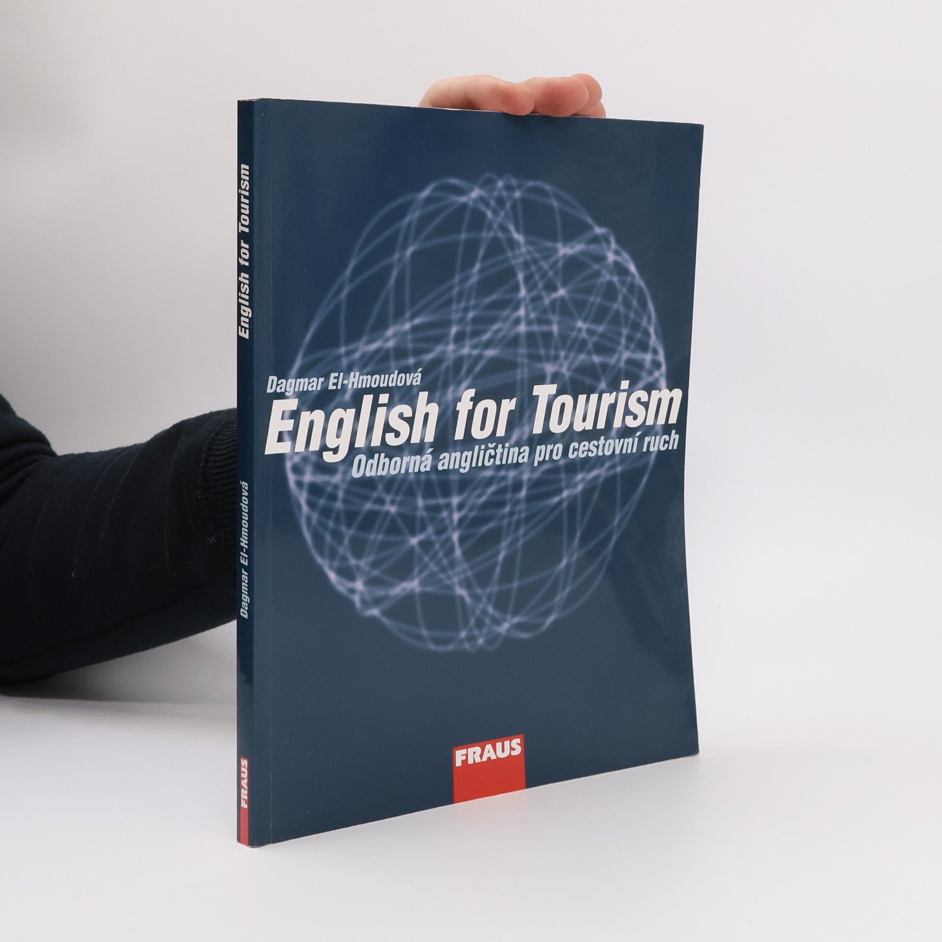 Dagmar El-Hmoudová English for tourism: Odborná angličtina pro cestovní ruch