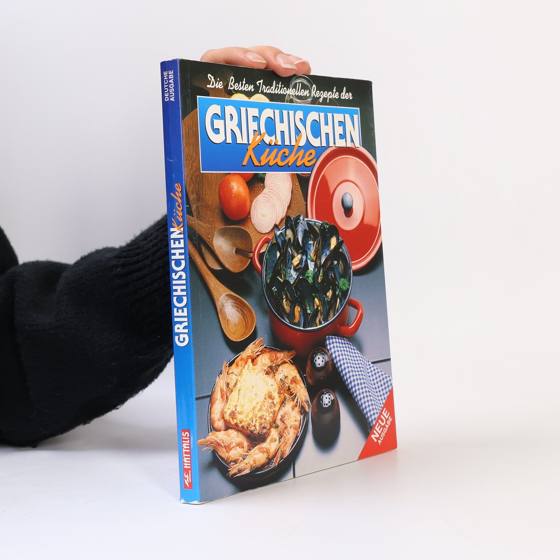 Collectif d'auteurs Die Besten Traditionellen Rezepte der Griechischen Küche