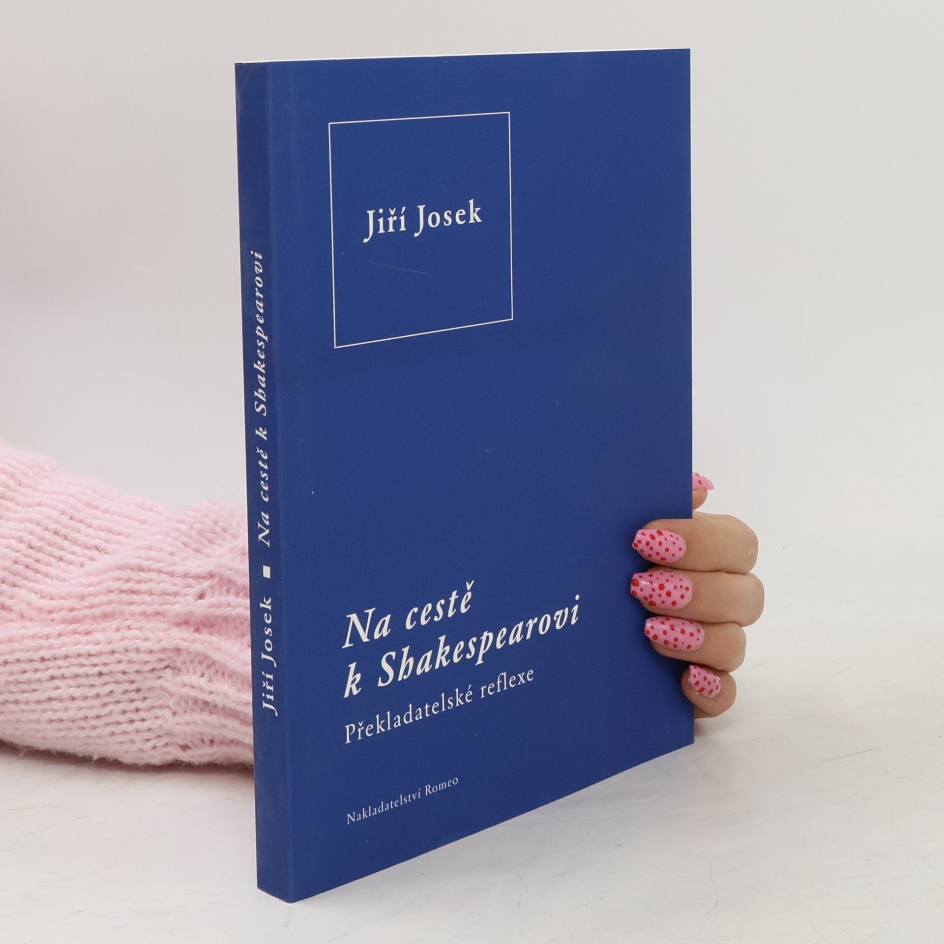 Jiří Josek Na cestě k Shakespearovi
