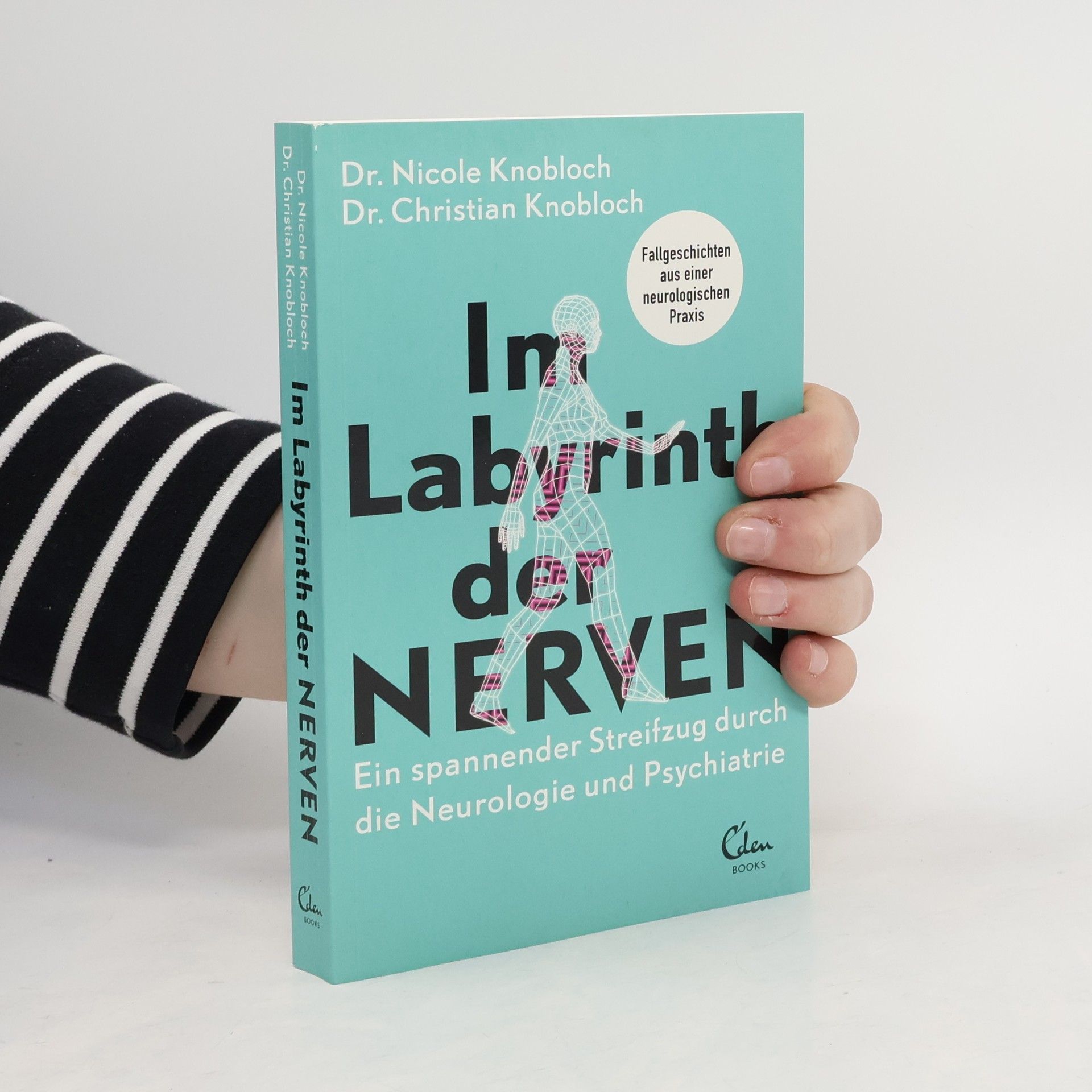 Nicole Knobloch Im Labyrinth der Nerven