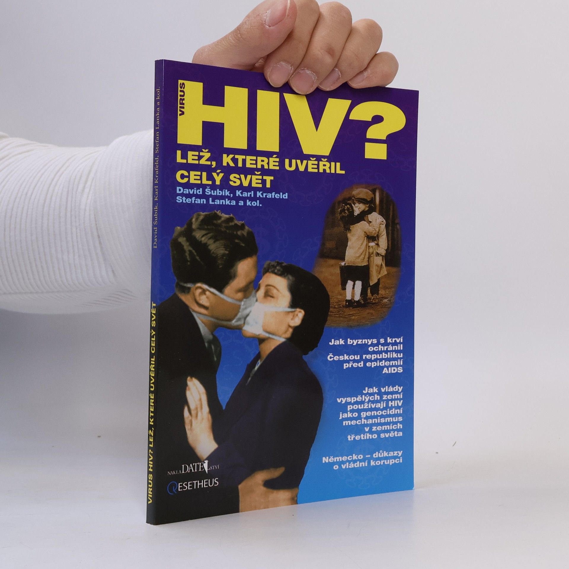 David Šubík Virus HIV? Lež, které uvěřil celý svět