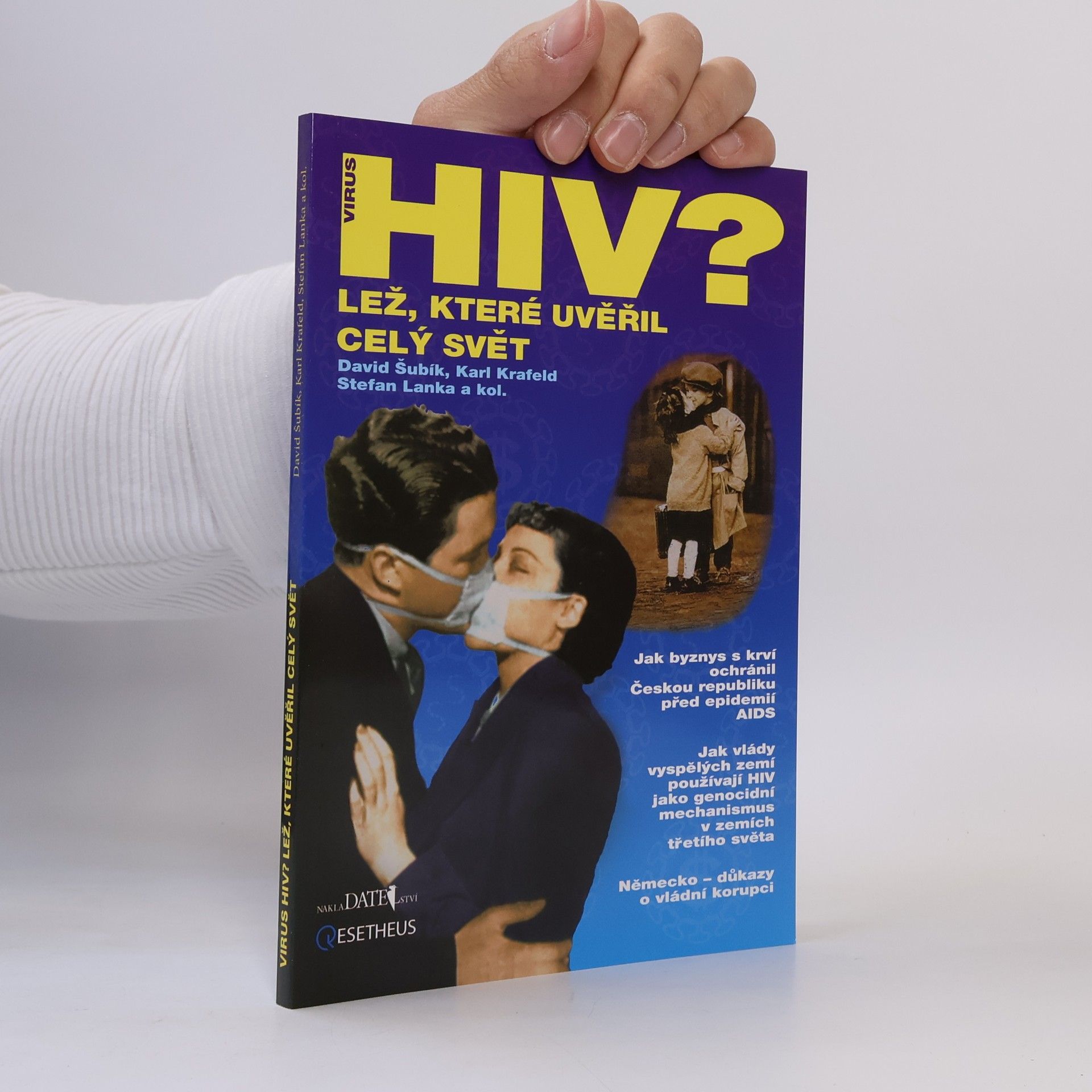 David Šubík Virus HIV? Lež, které uvěřil celý svět