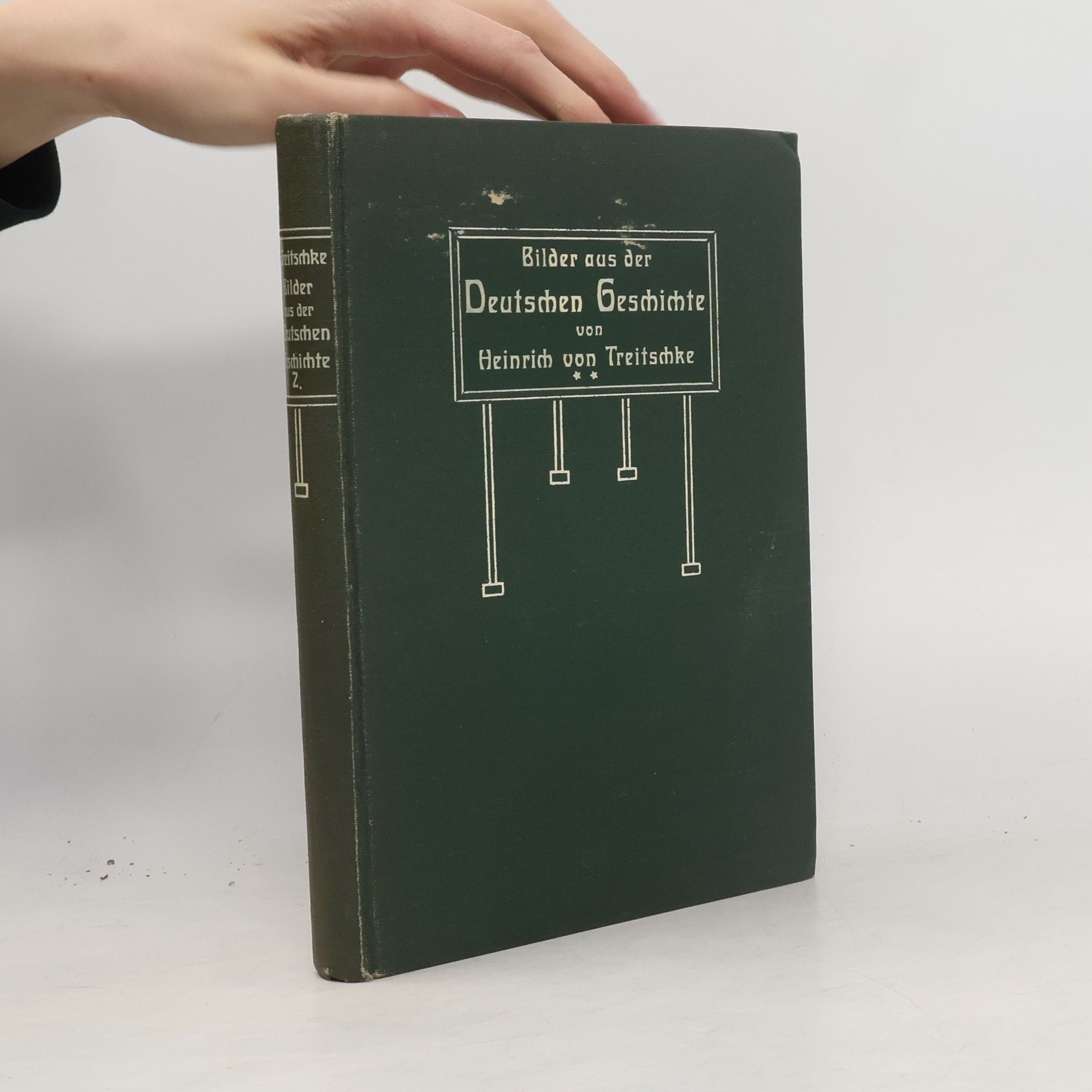 Heinrich von Treitschke Bilder aus der Deutschen Geschichte 2