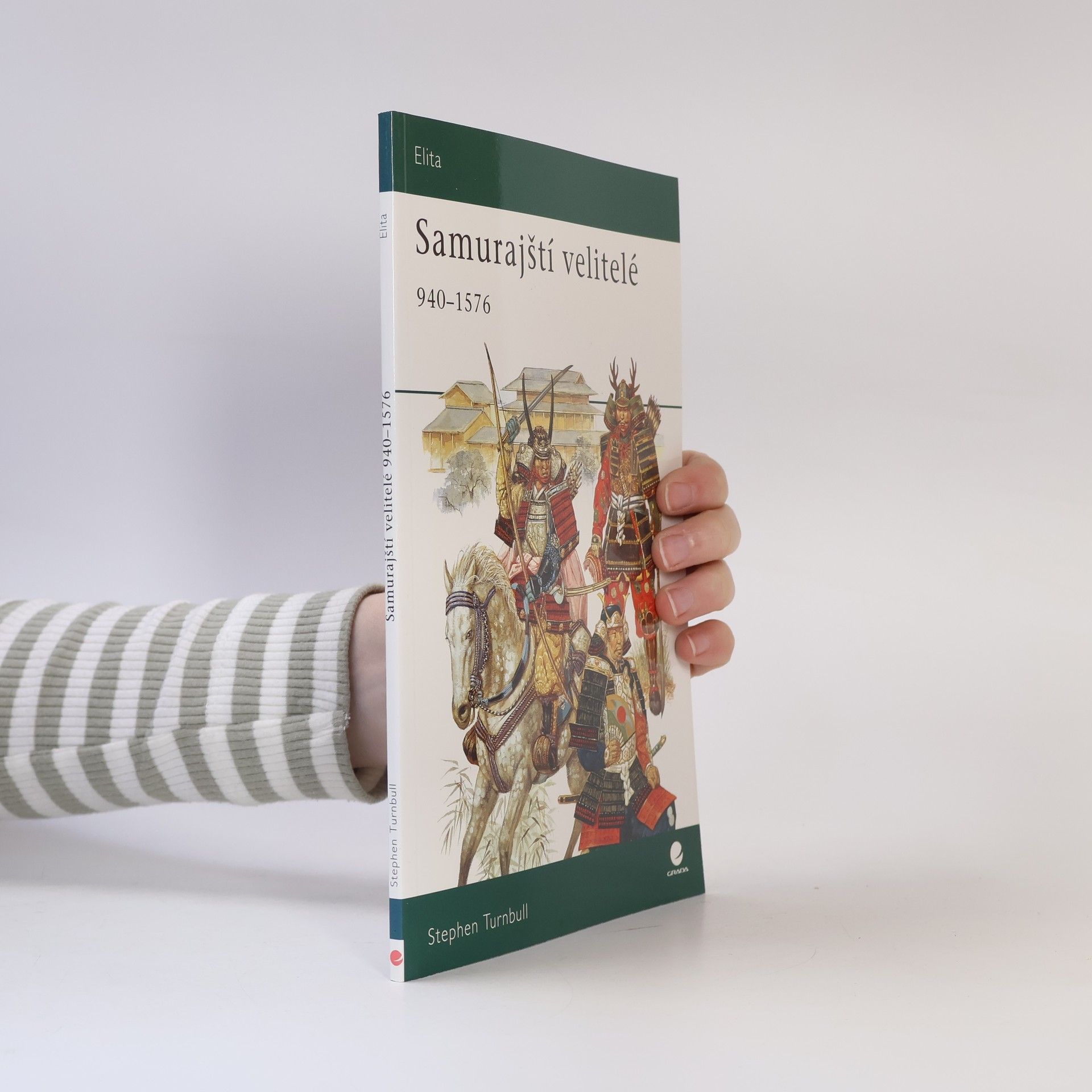 Stephen Turnbull Samurajští velitelé v letech 940–1576