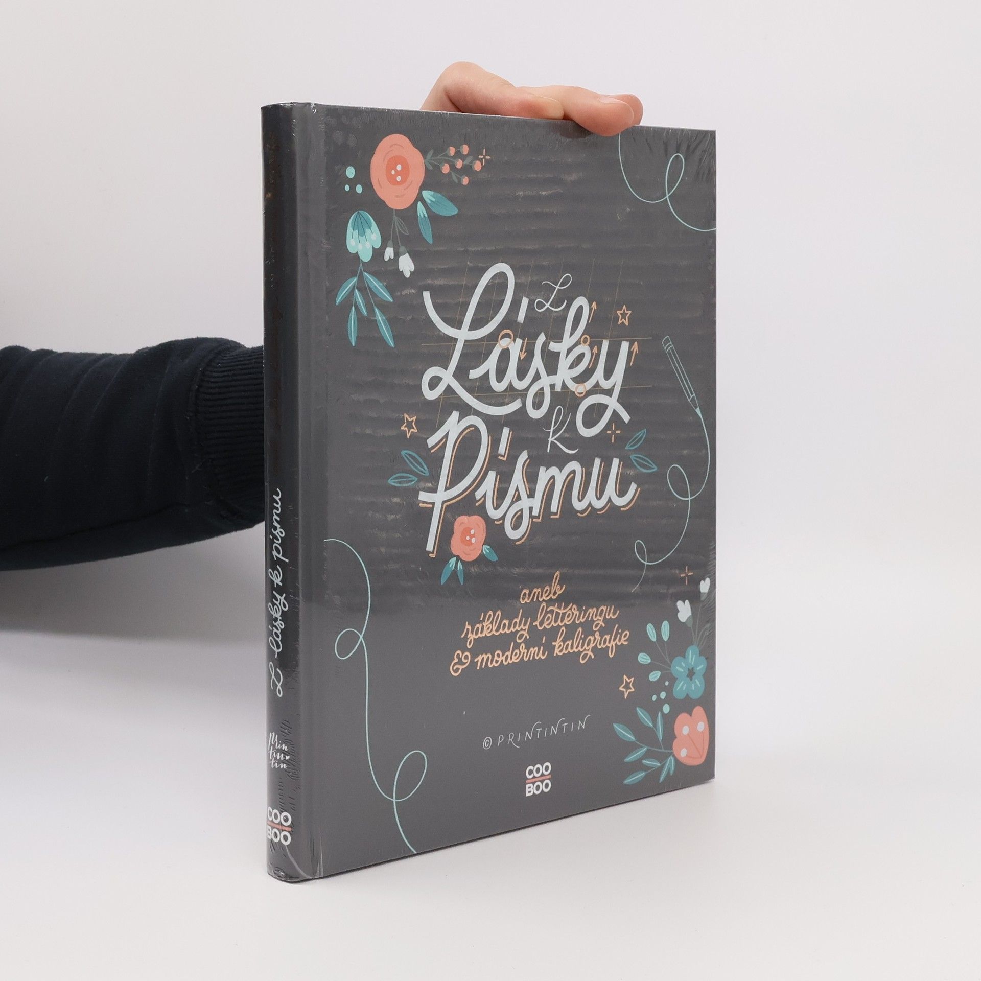 Z lásky k písmu, aneb, Základy letteringu & moderní kaligrafie