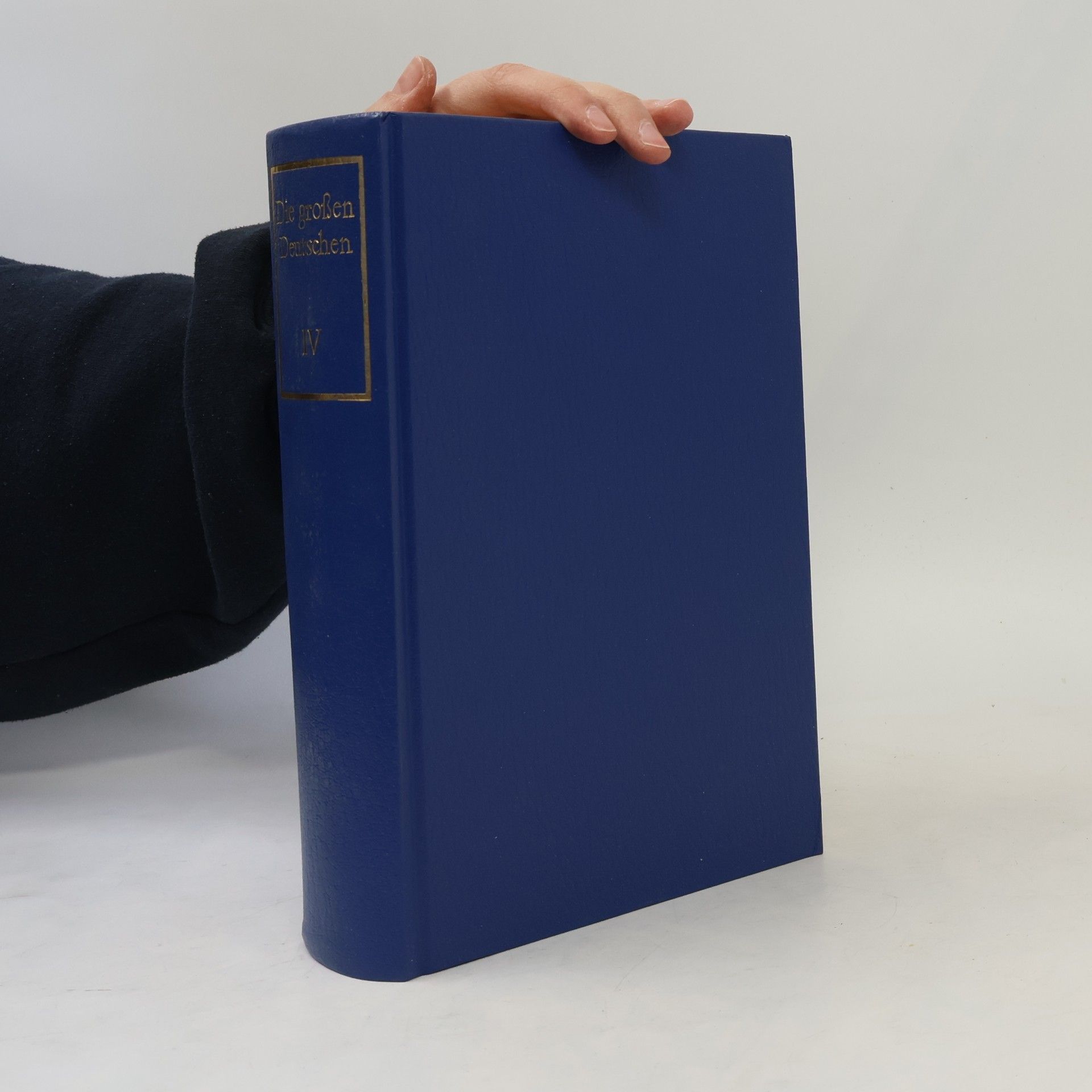 Kolektiv autorů Die Grossen Deutschen IV
