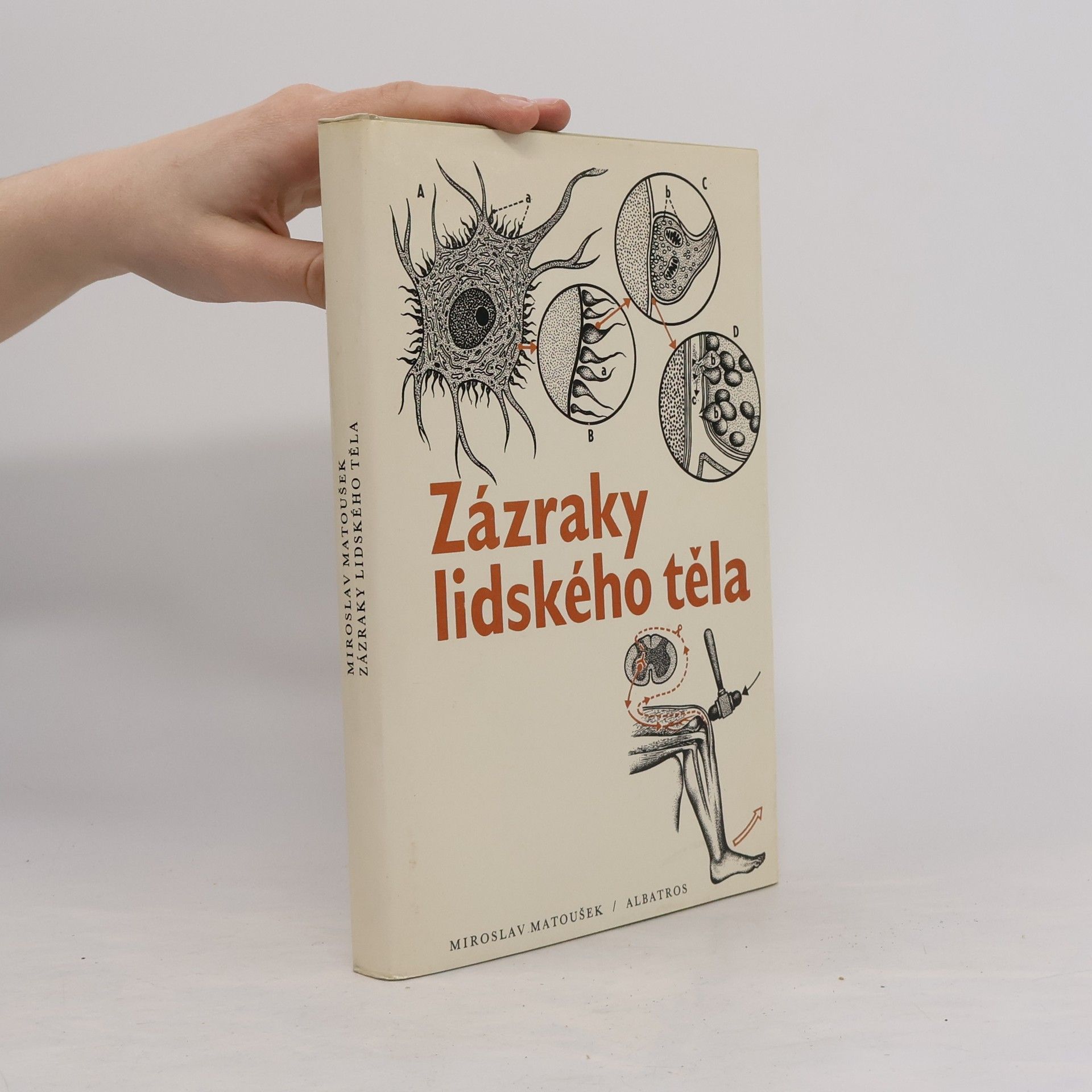 Miroslav Matoušek Zázraky lidského těla