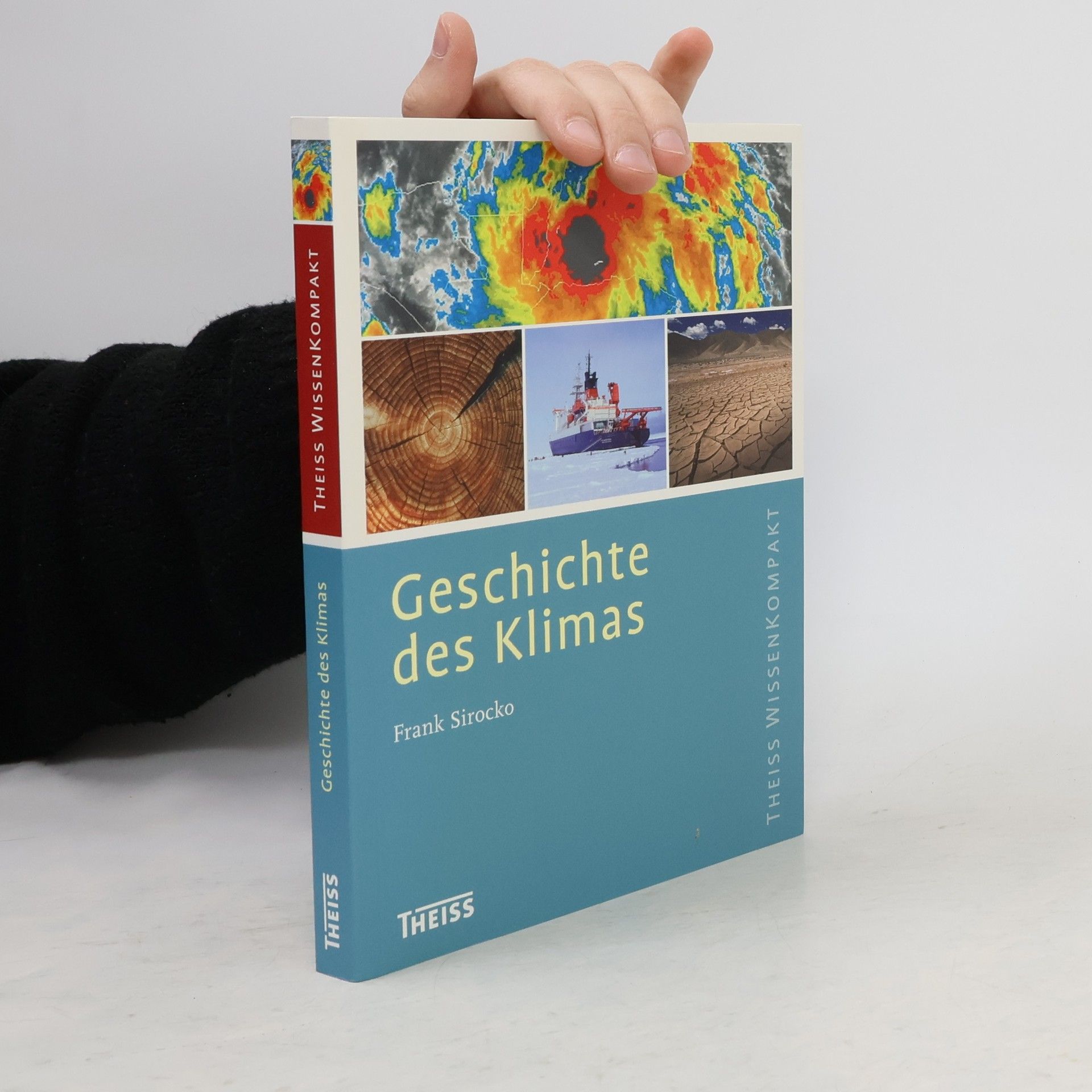 Frank Sirocko Theiss Wissenkompakt: Geschichte des Klimas