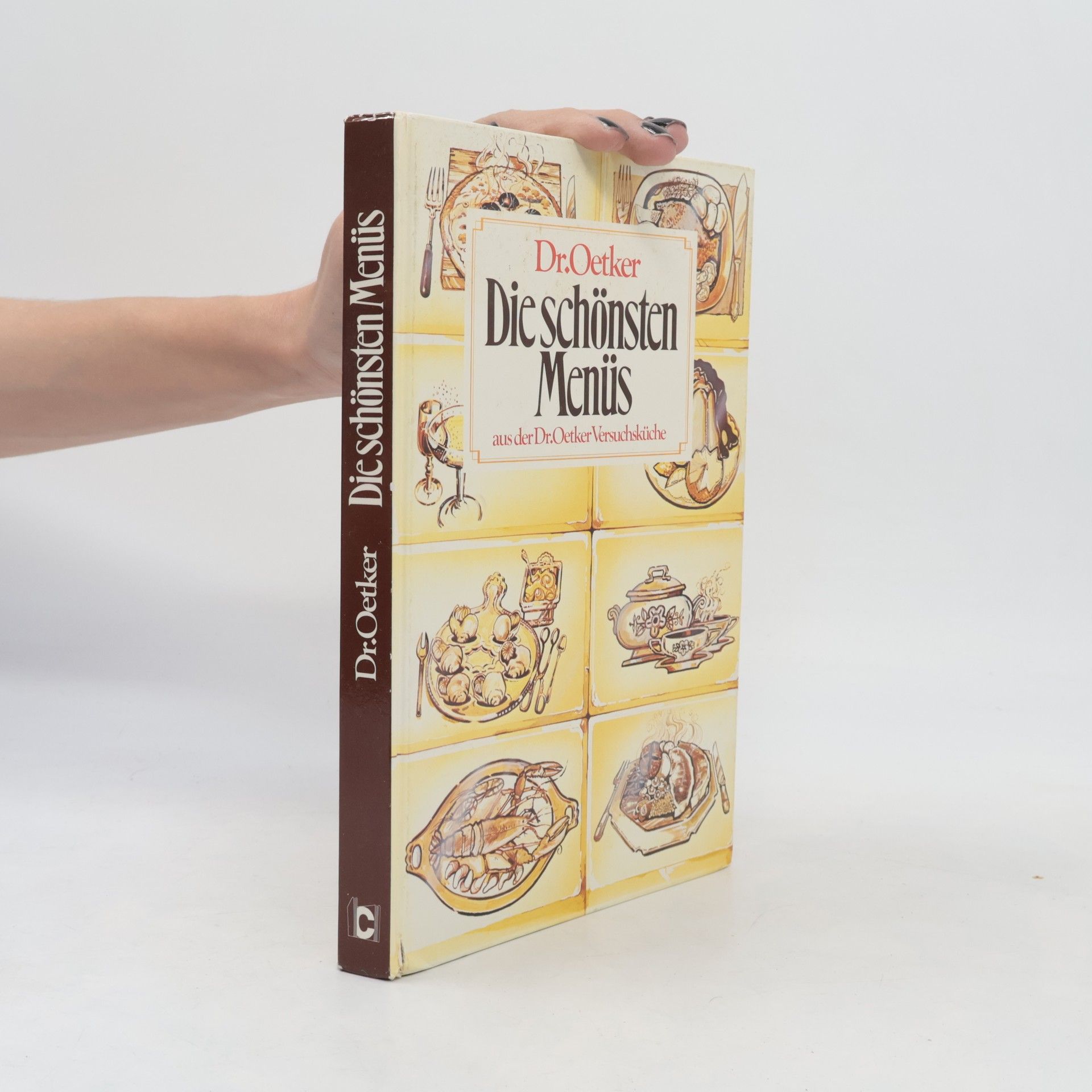 Various authors Die schönsten Menüs aus der D[okto]r-Oetker-Versuchsküche