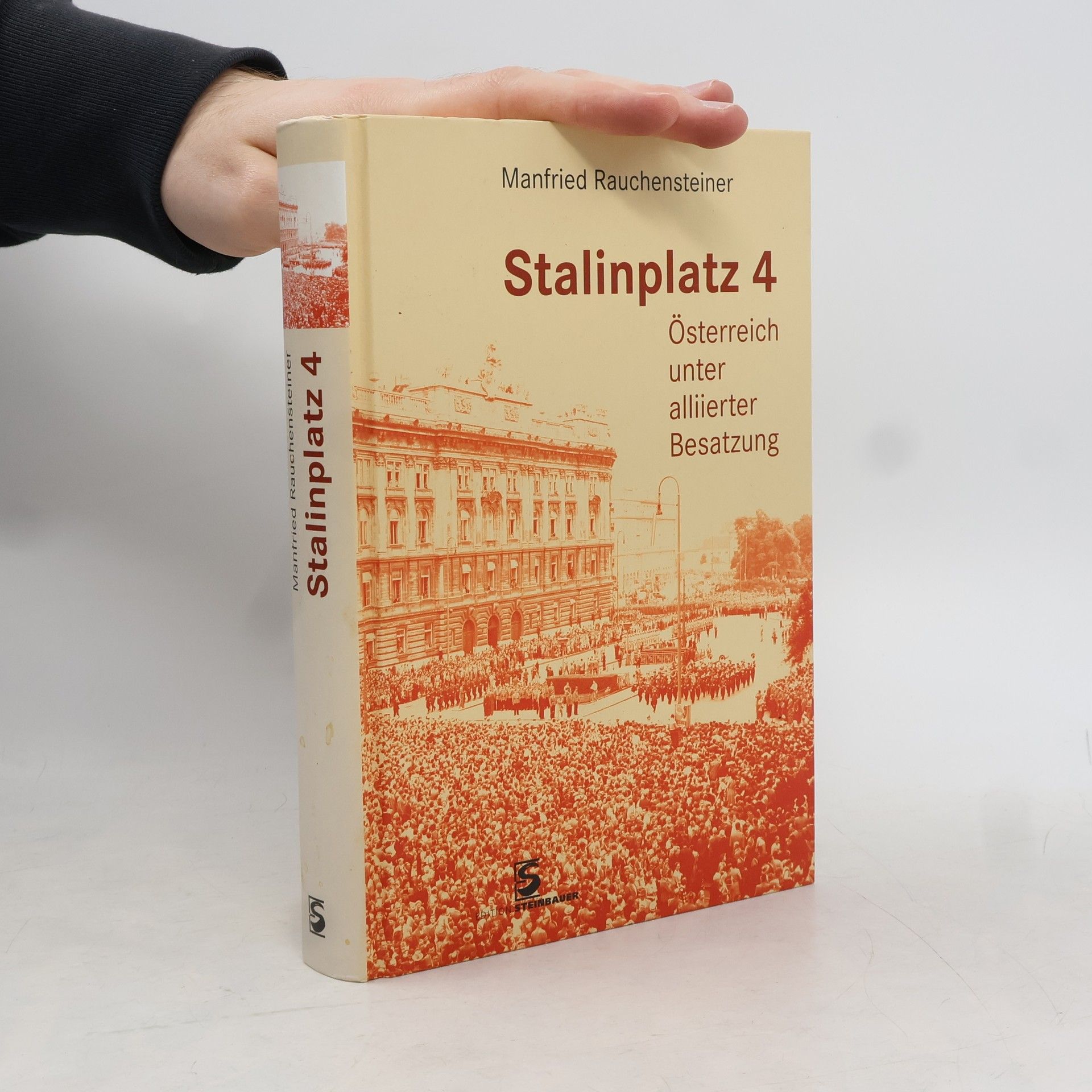 Manfried Rauchensteiner Stalinplatz 4