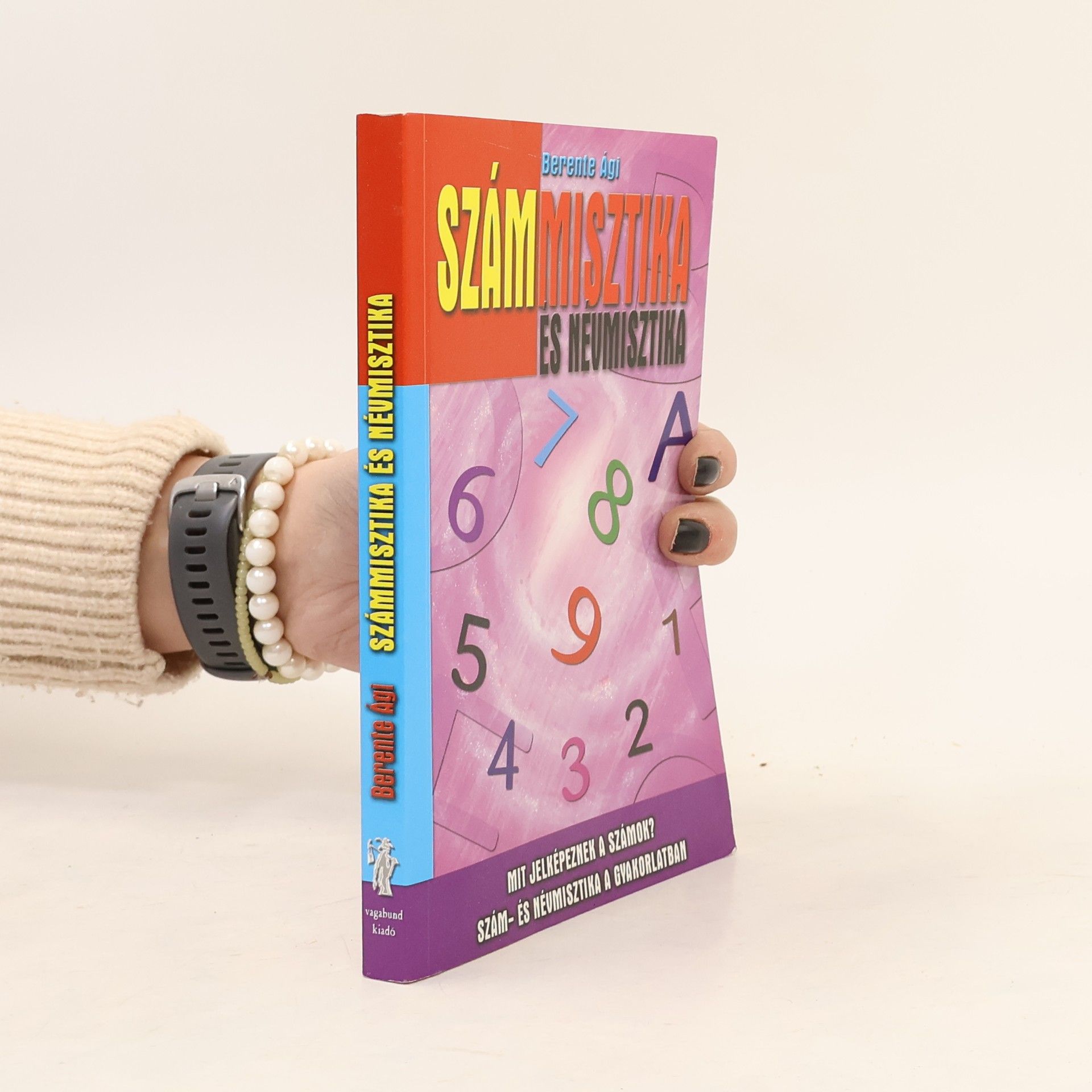 Ági Berente Számmisztika és névmisztika