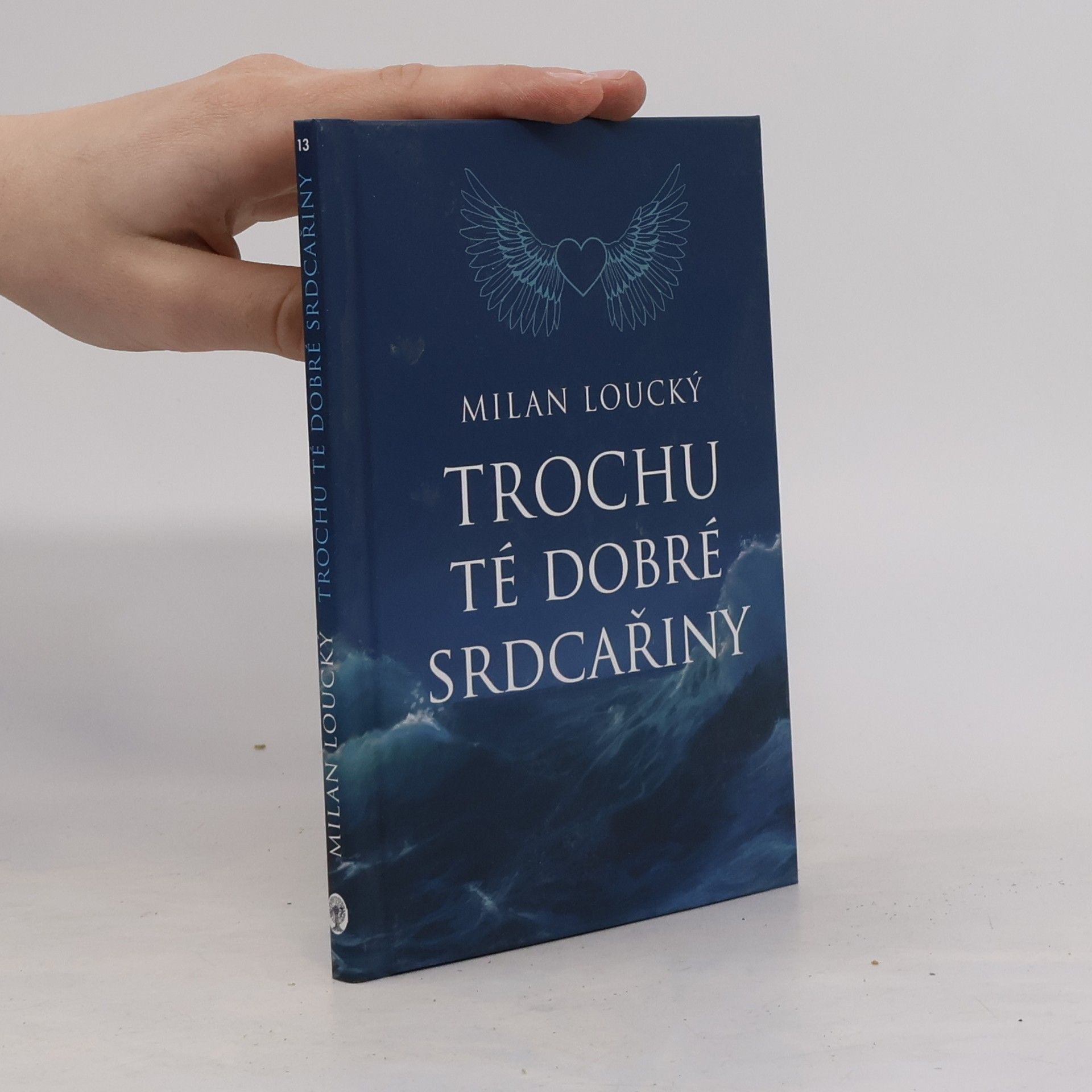 Milan Loucký Trochu té dobré srdcařiny