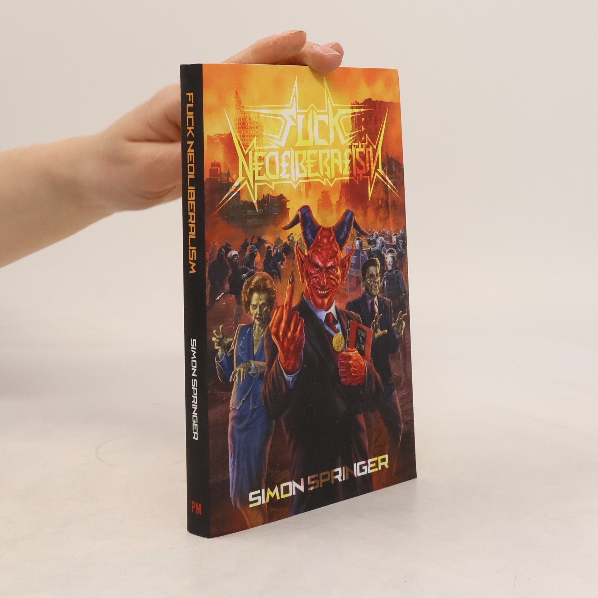 Simon Springer Fuck Neoliberalism: Translating Resistance