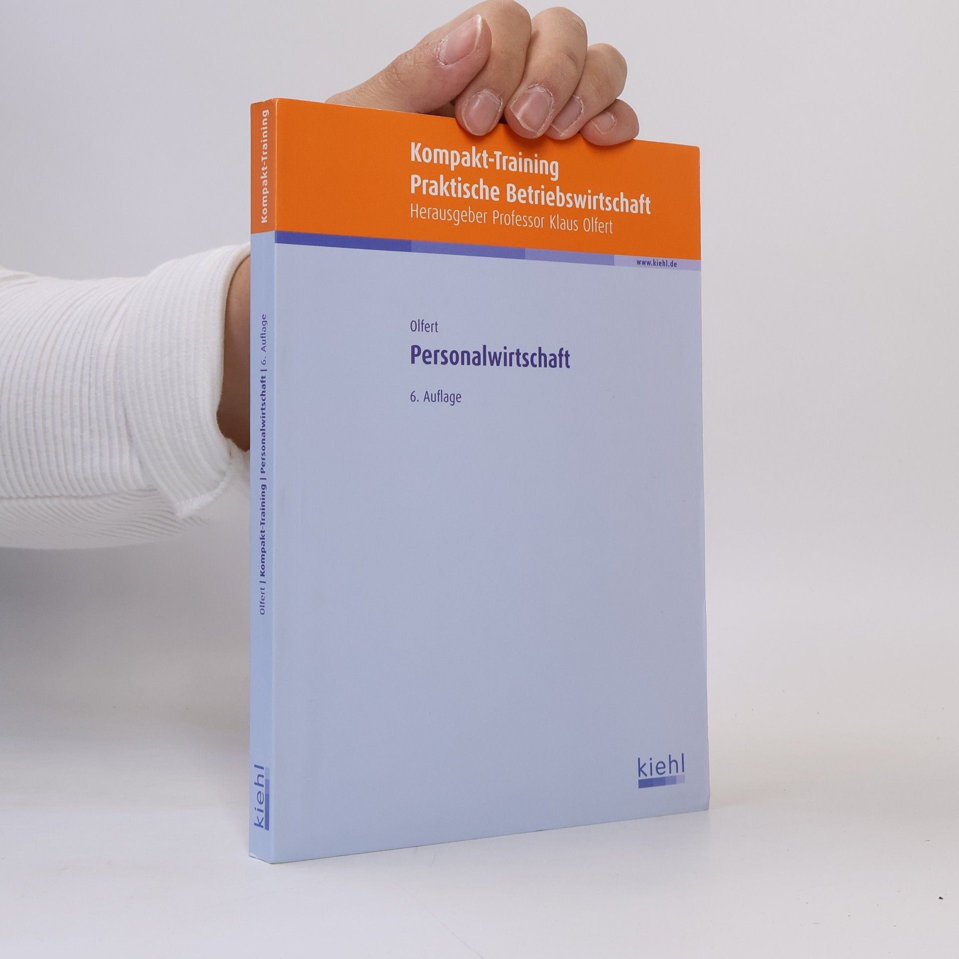 Professor Klaus Olfert Kompakt-Training Personalwirtschaft - 6. Auflage