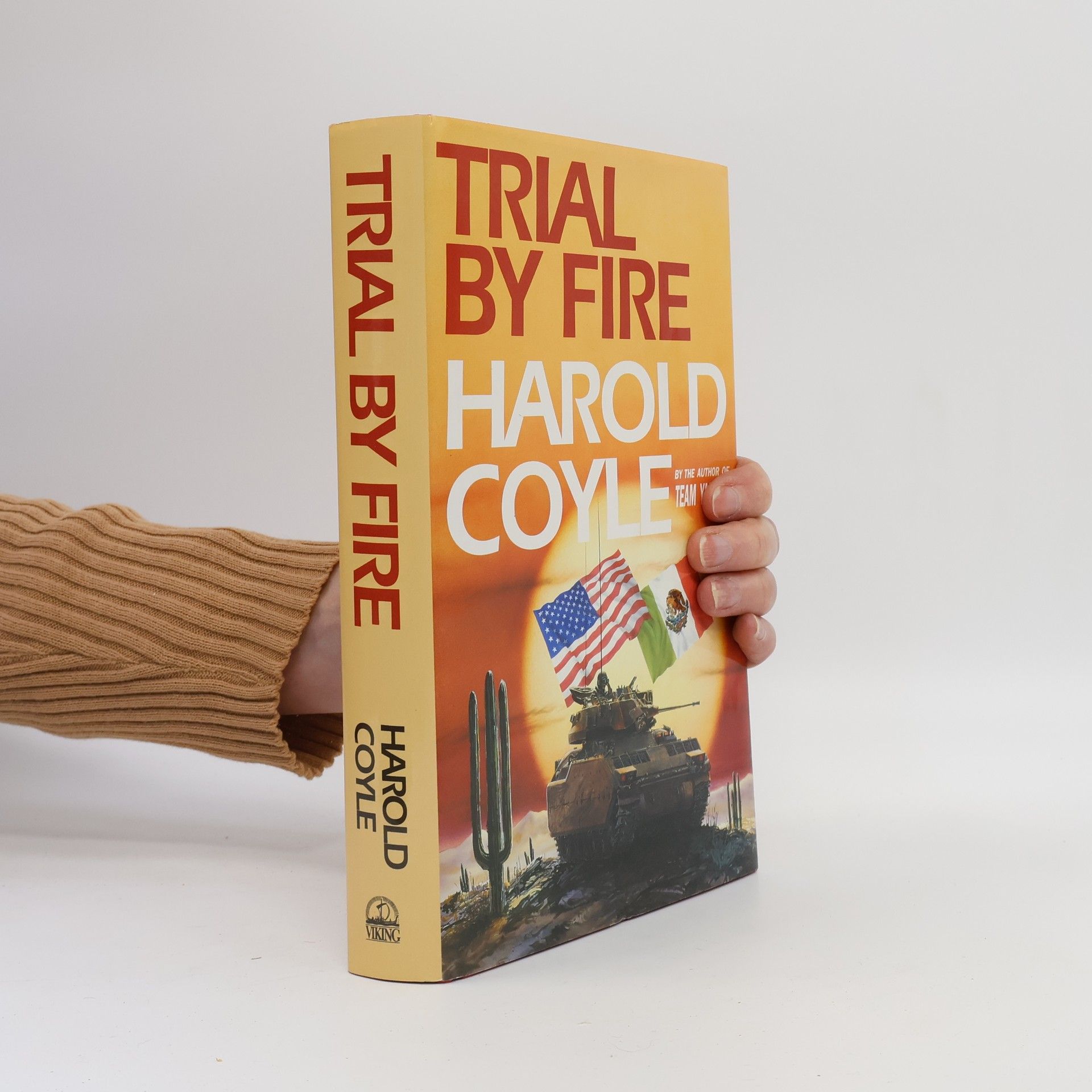 Harold Coyle Trial By Fire