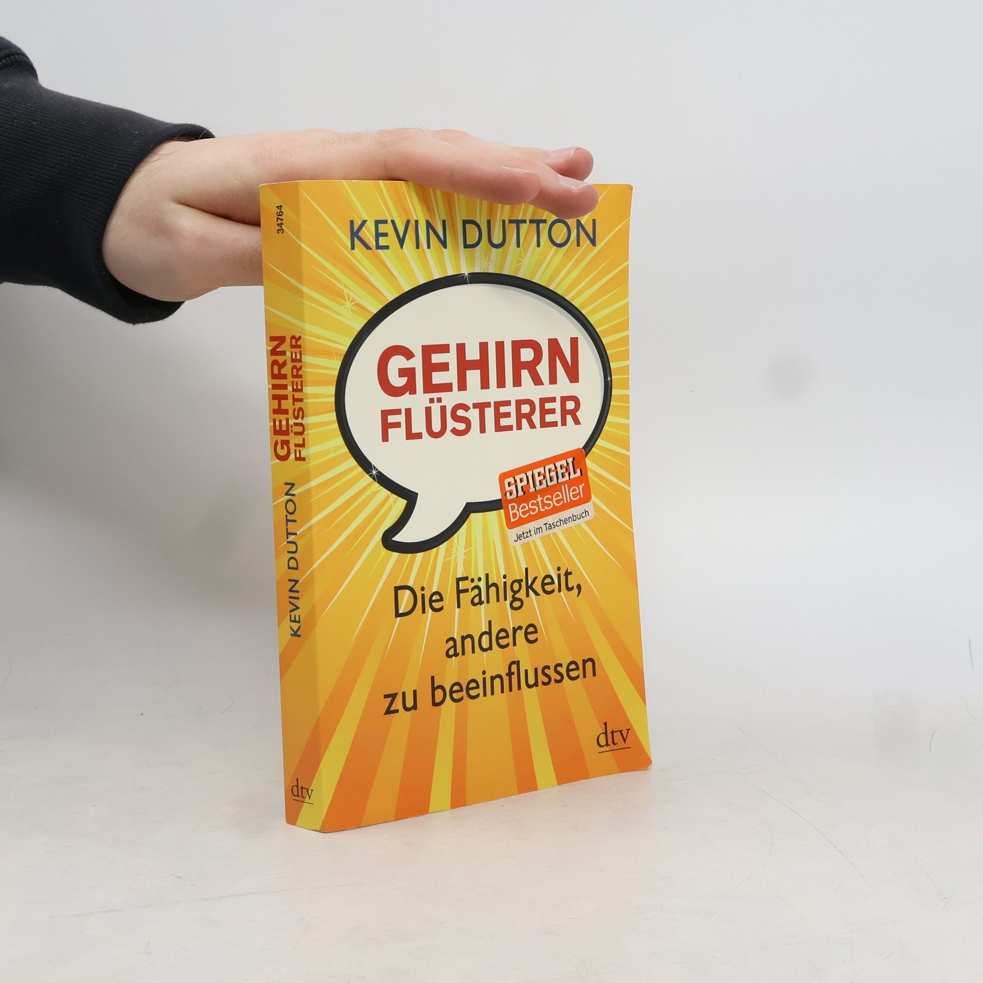 Kevin Dutton Gehirnflüsterer: Die Fähigkeit, andere zu beeinflussen