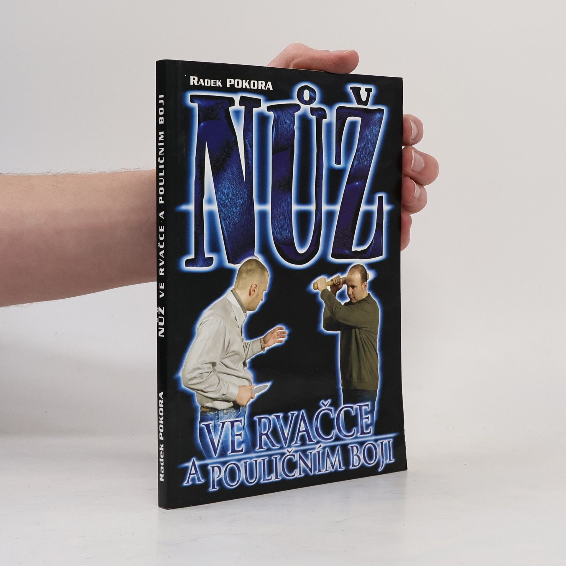 Nůž ve rvačce a pouličním boji